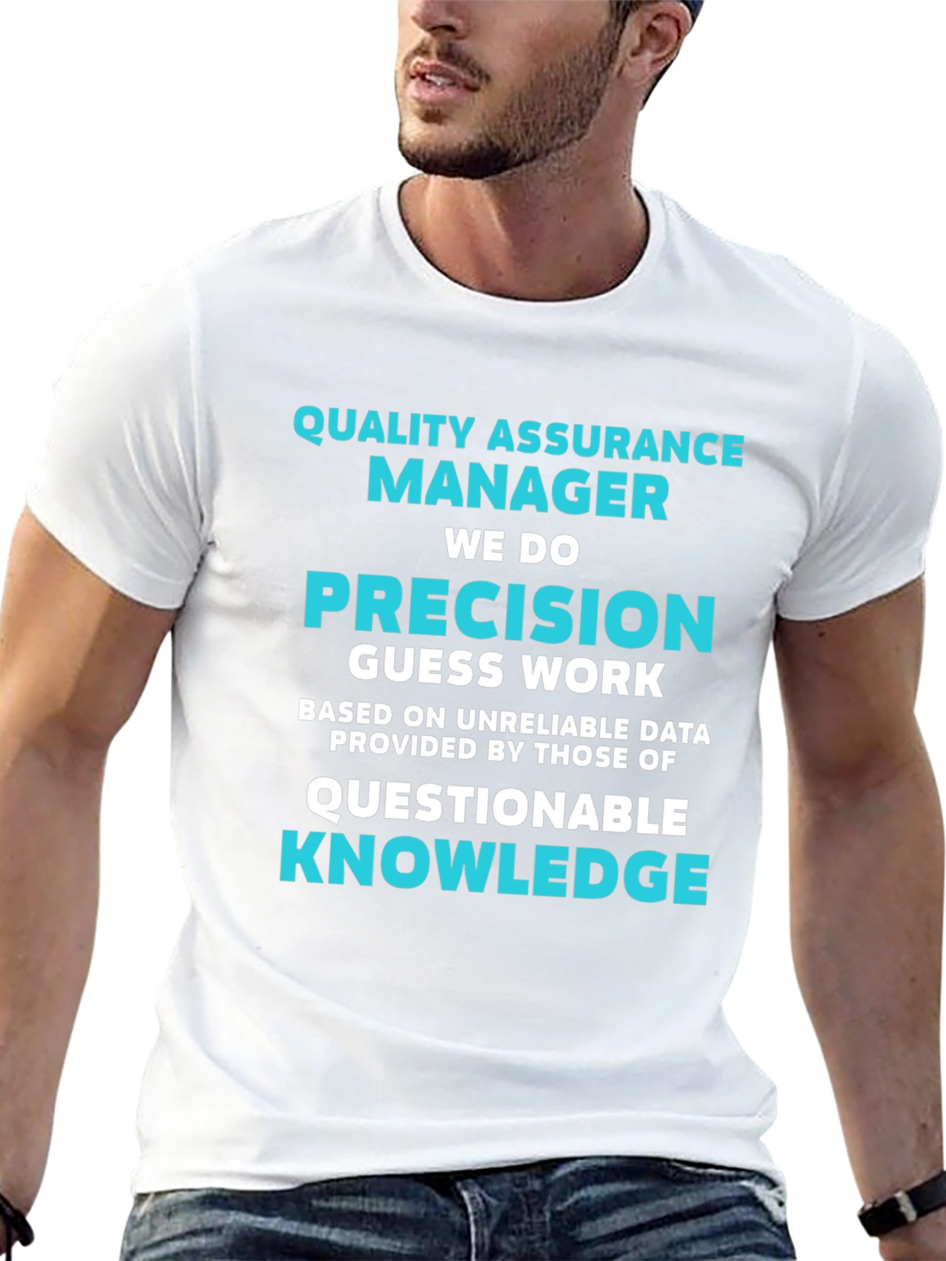 Quality Assurance Manager T-Shirt - Precision Humor