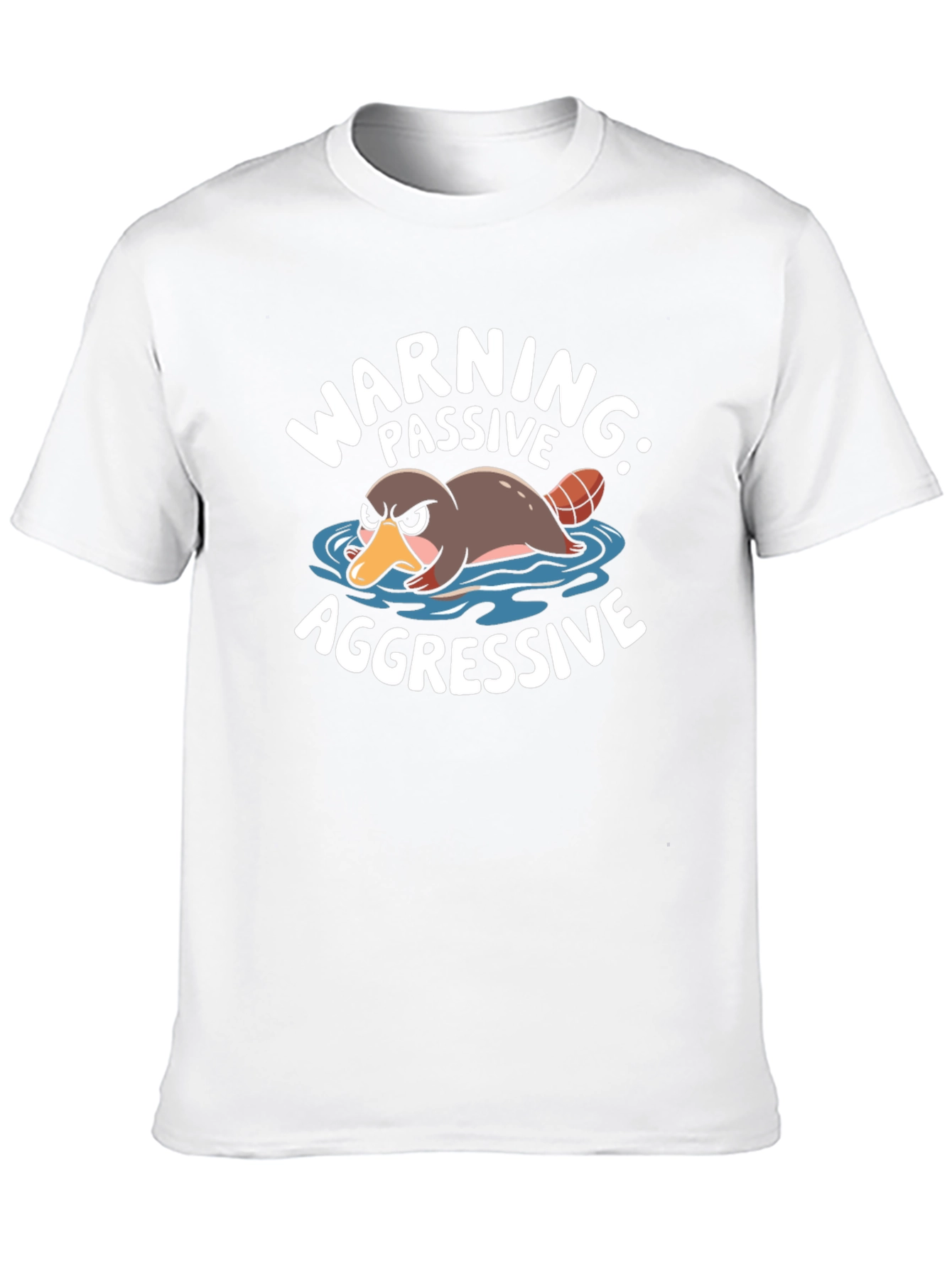 Warning Passive Aggressive Platypus T-Shirt