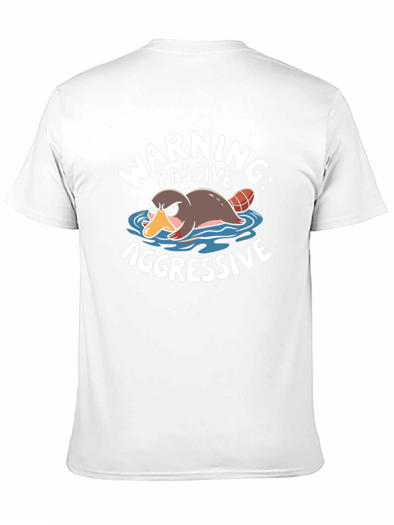 Warning Passive Aggressive Platypus T-Shirt