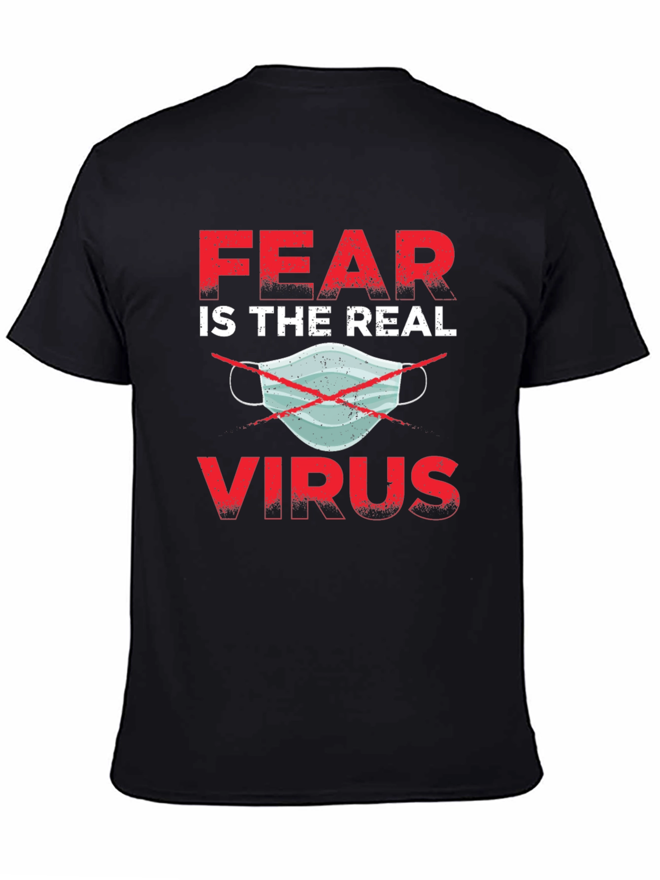 Fear is the Real Virus T-Shirt