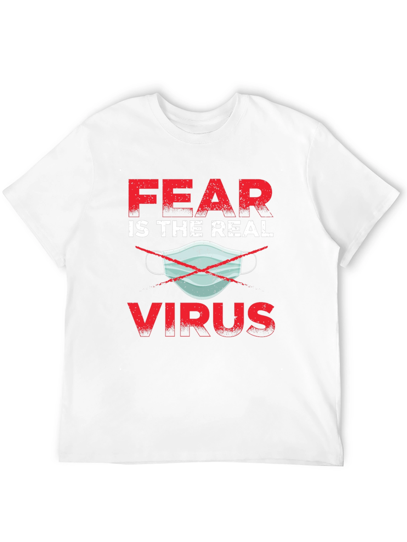 Fear is the Real Virus T-Shirt