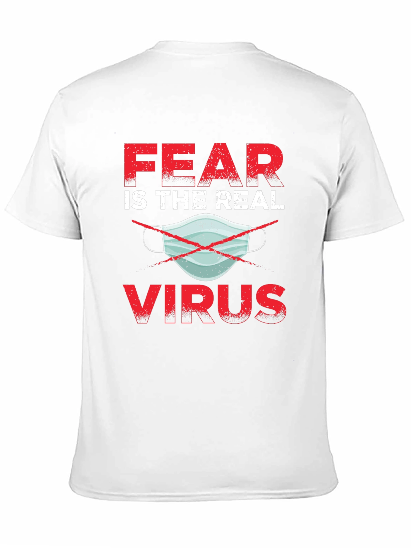 Fear is the Real Virus T-Shirt