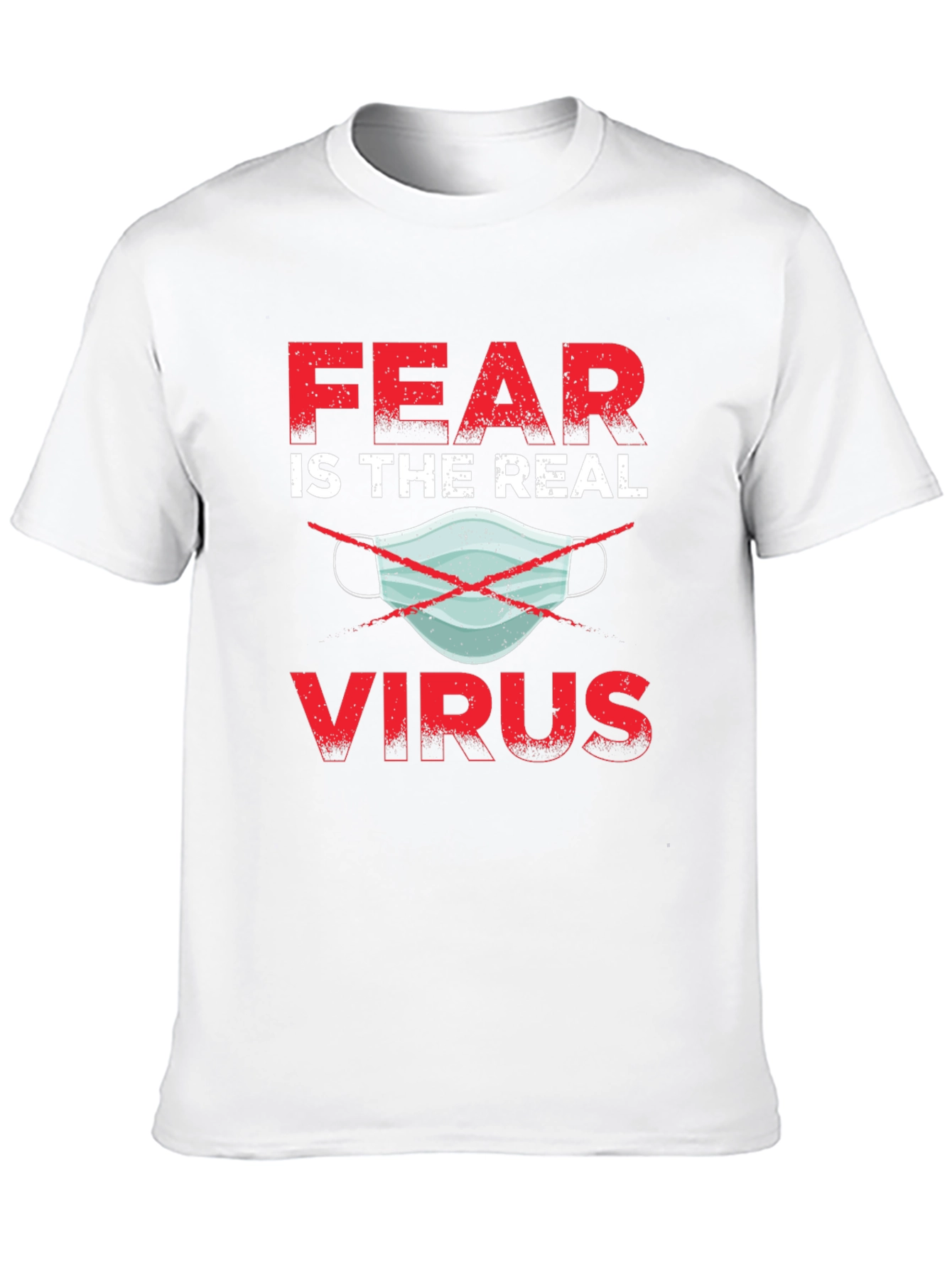 Fear is the Real Virus T-Shirt