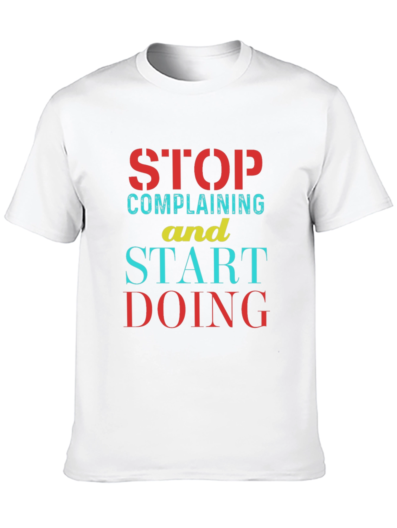Stop Complaining Start Doing Black Graphic Tee