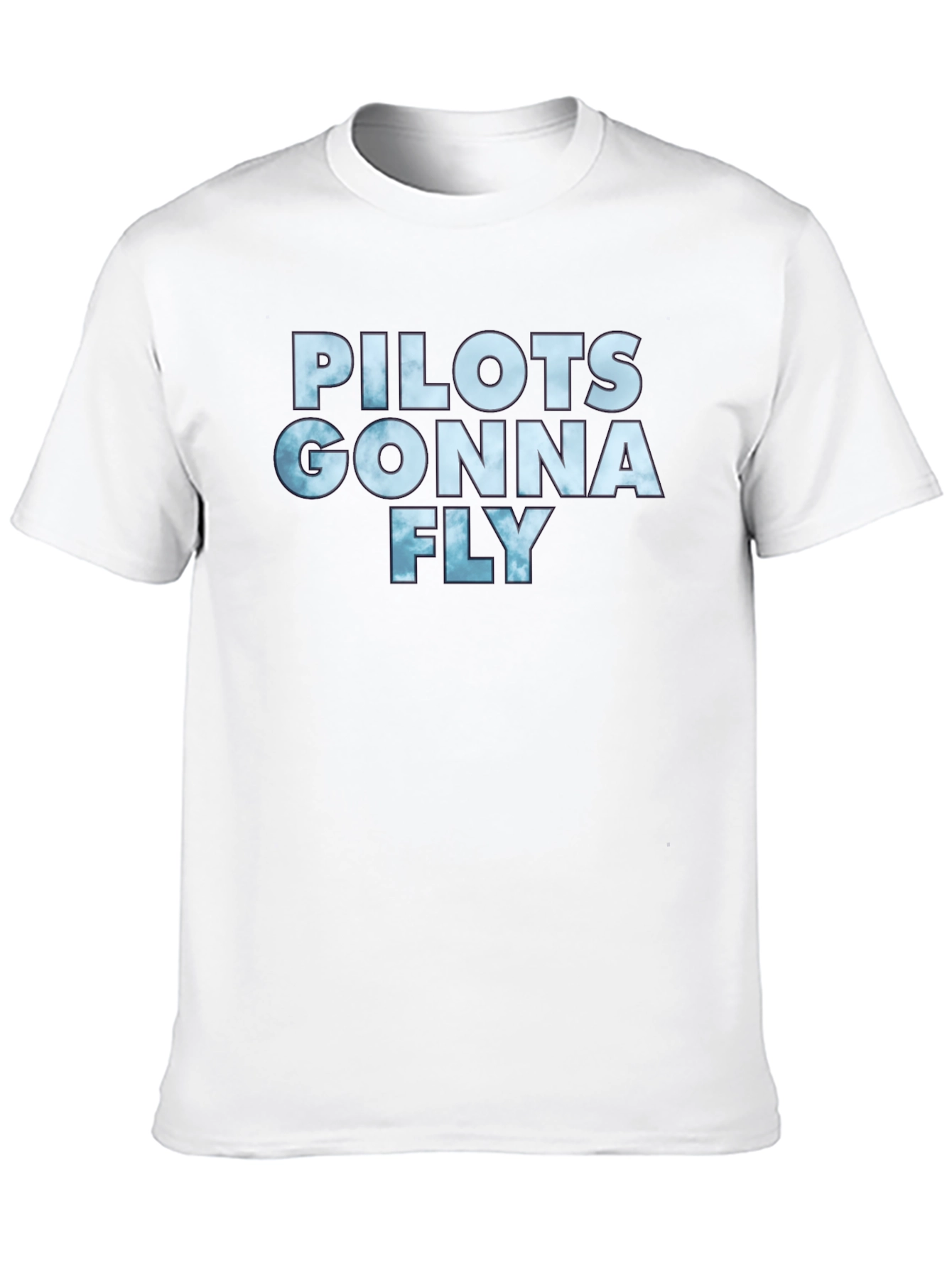 Pilots Gonna Fly T-Shirt - Aviation Apparel