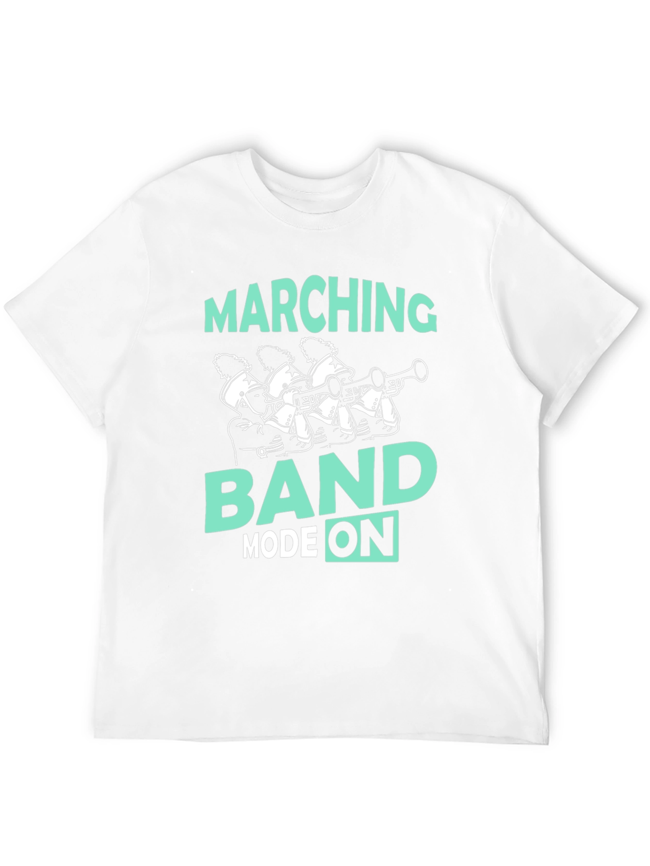 Marching Band Mode On T-Shirt