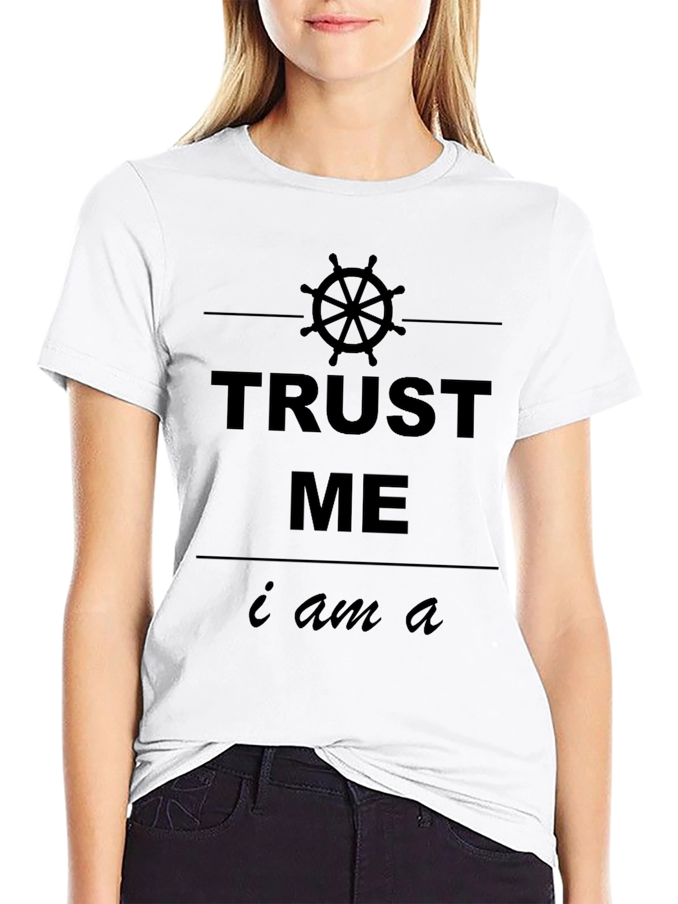 Trust Me I Am A... T-Shirt