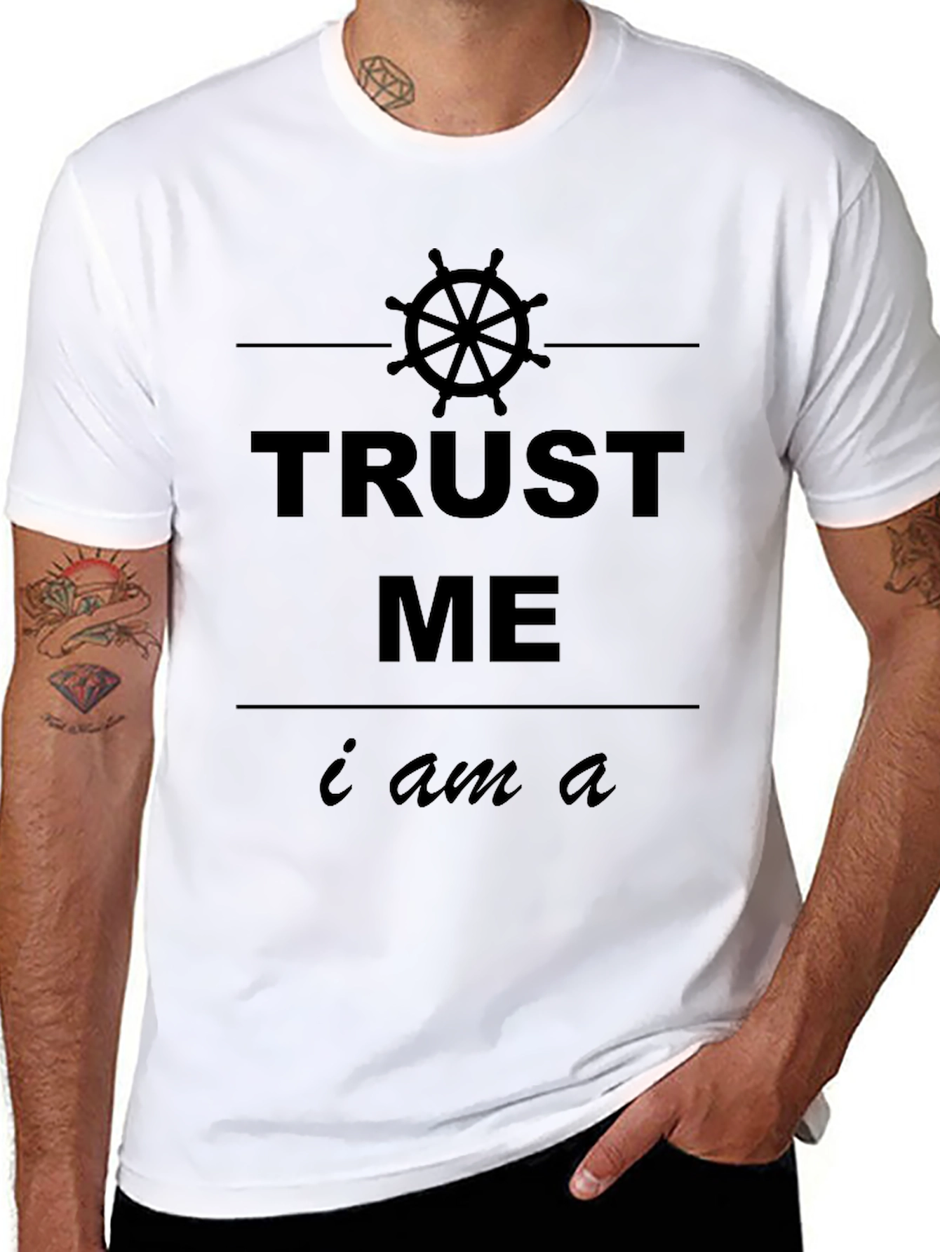 Trust Me I Am A... T-Shirt