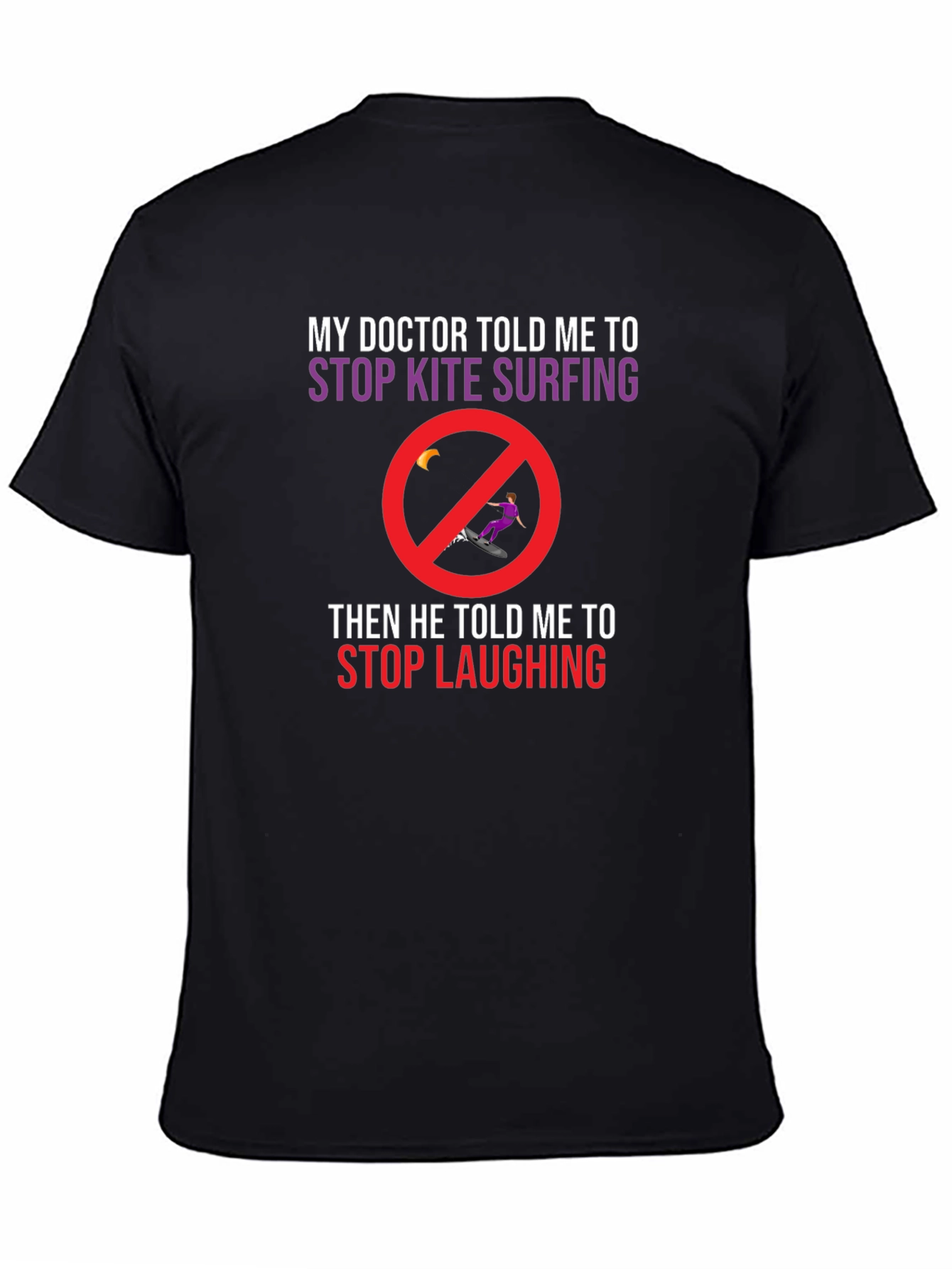 Funny Kite Surfing T-Shirt: Doctors Orders