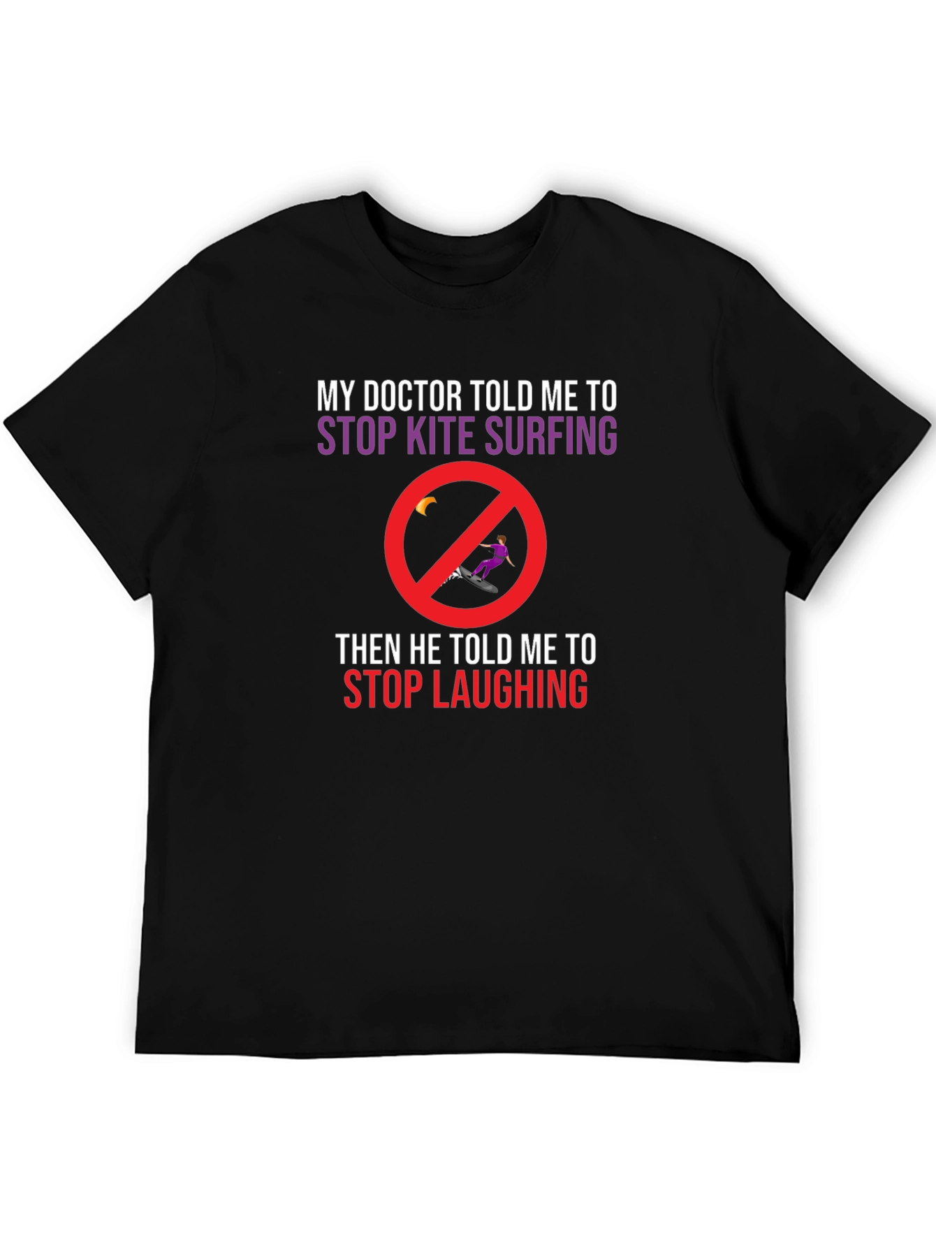 Funny Kite Surfing T-Shirt: Doctors Orders