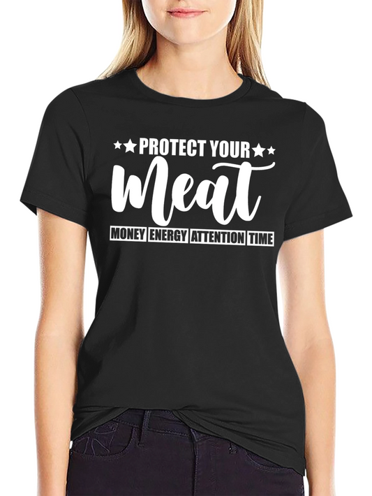 Protect Your Meat T-Shirt