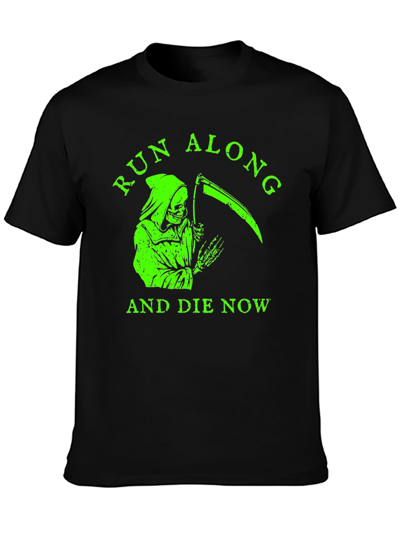Run Along and Die Now Graphic T-Shirt