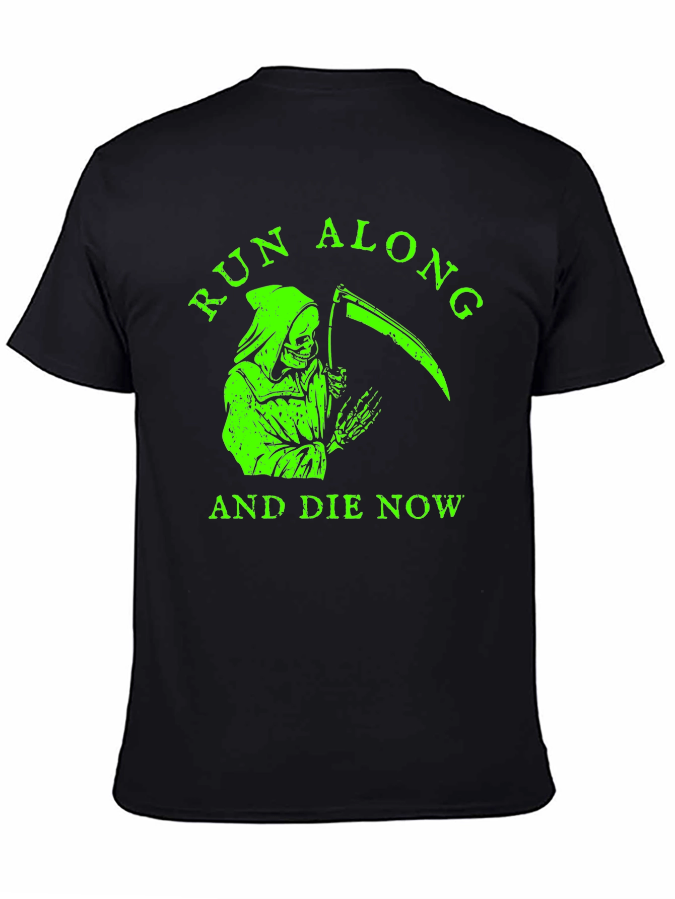 Run Along and Die Now Graphic T-Shirt