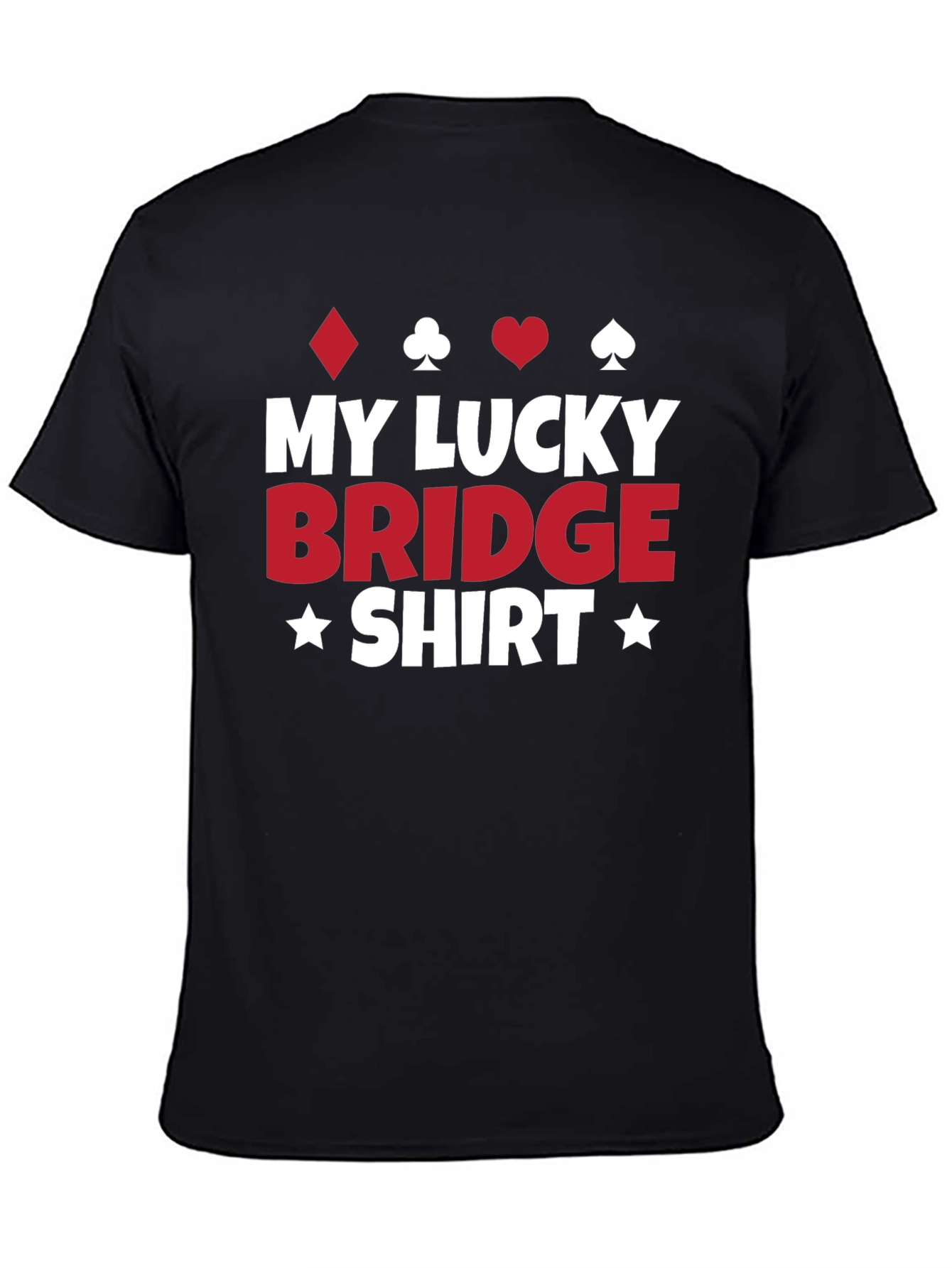 My Lucky Bridge Shirt - Card Game T-Shirt