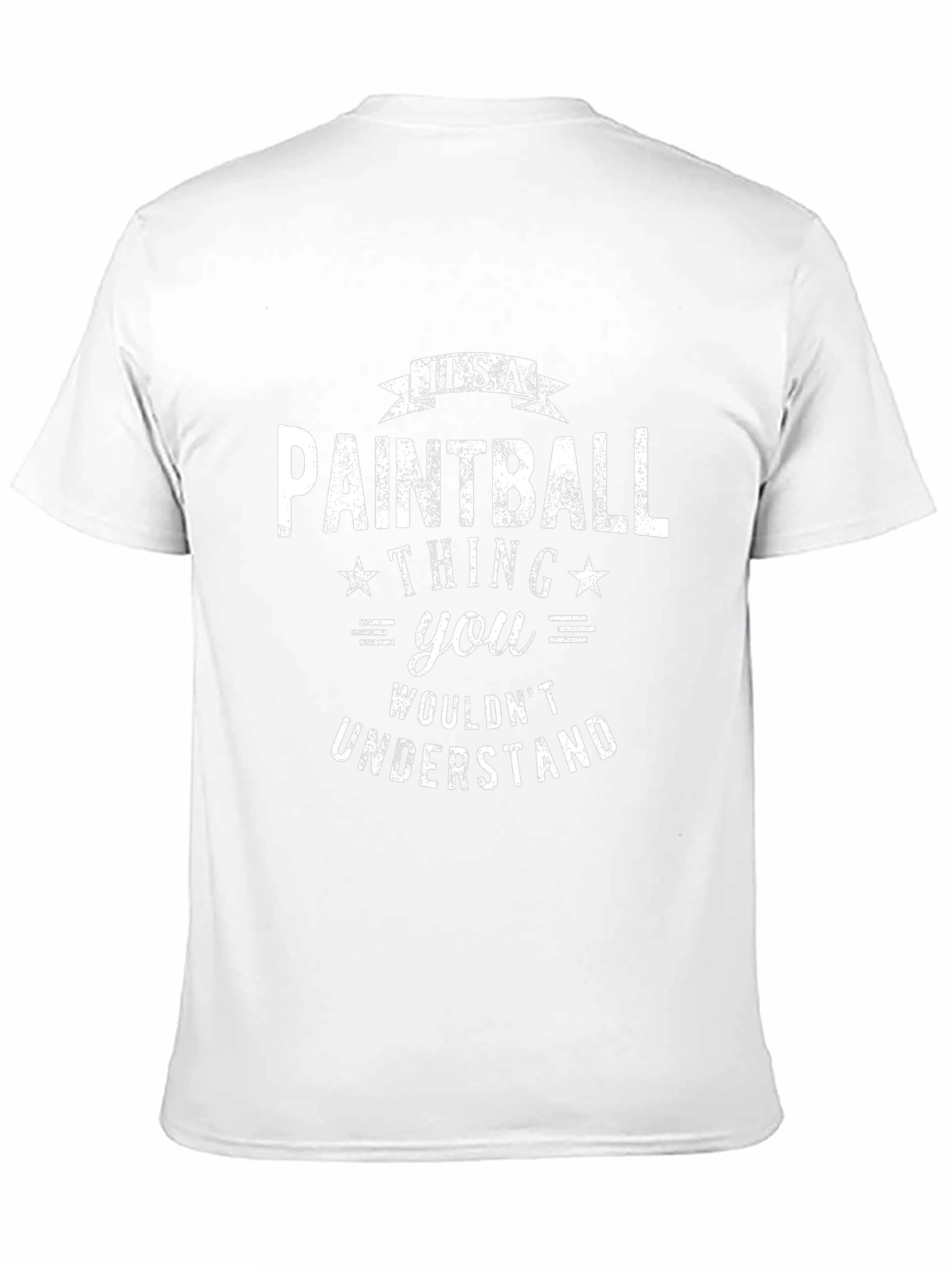 Paintball Thing T-Shirt - You Wouldnt Understand
