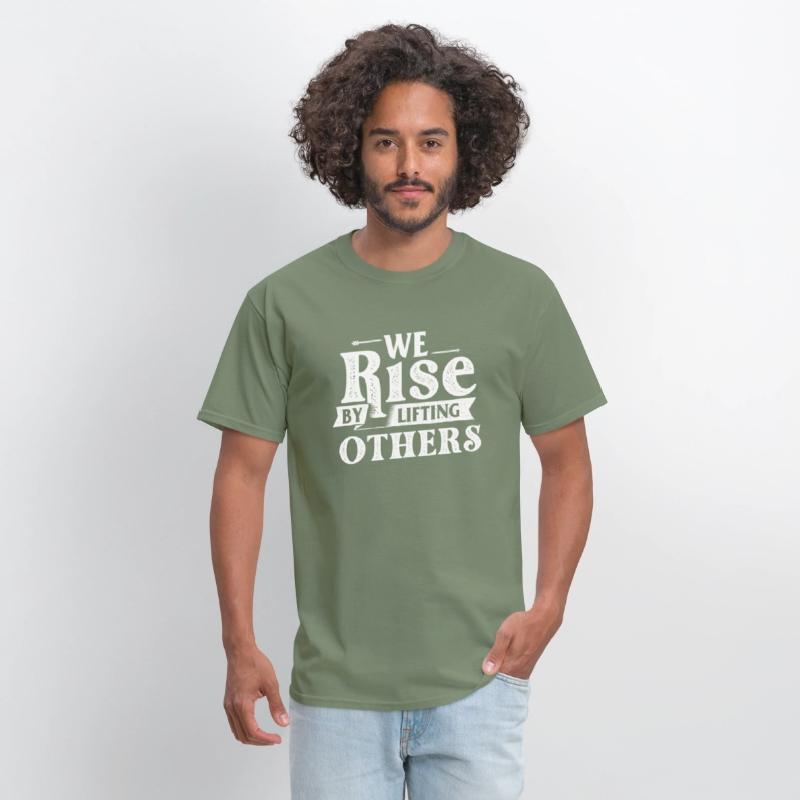 We Rise By Lifting Others - Motivational Quote
