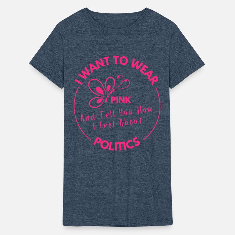 Wear Pink And Tell You How I Feel About Politics