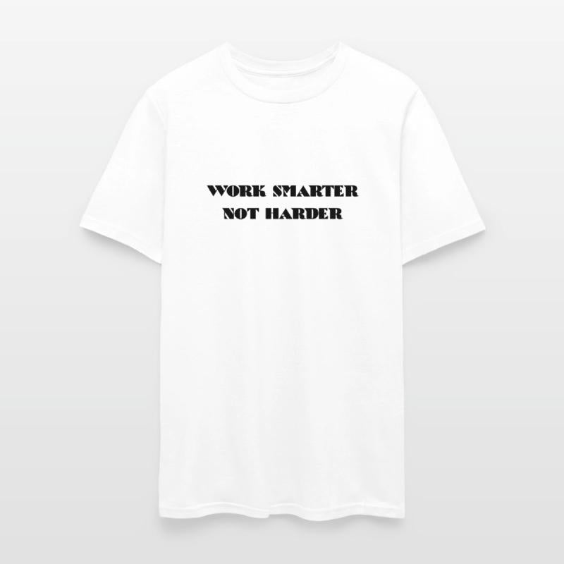 Work Smarter Not Harder