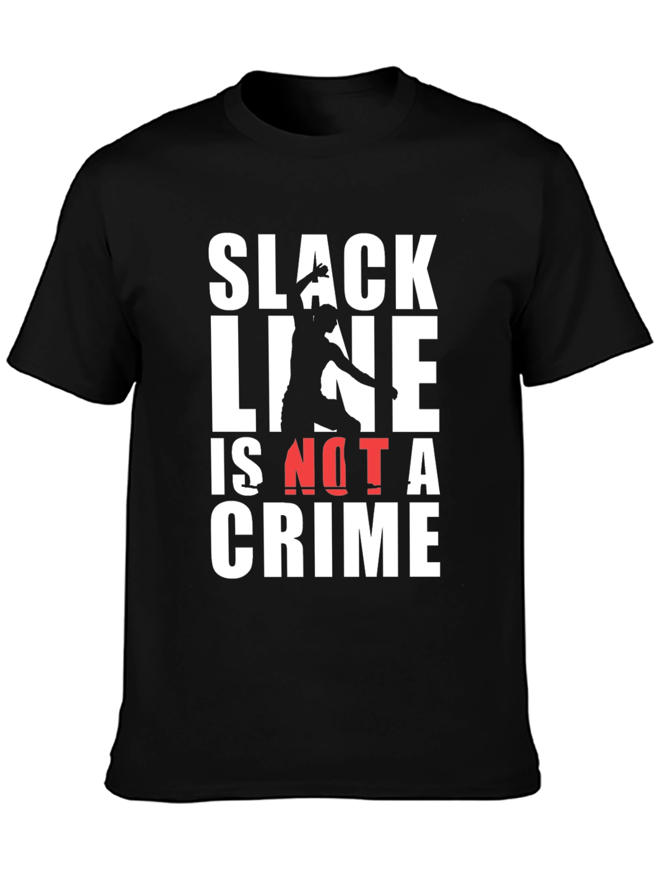 Slackline Is Not A Crime Graphic Tee