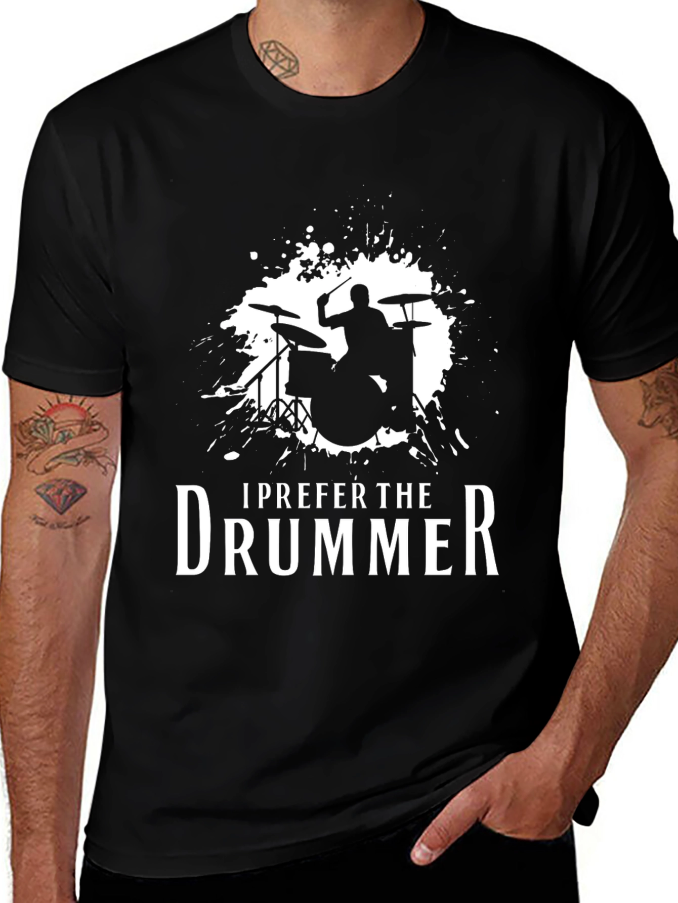 I Prefer The Drummer - Music Lover T-Shirt