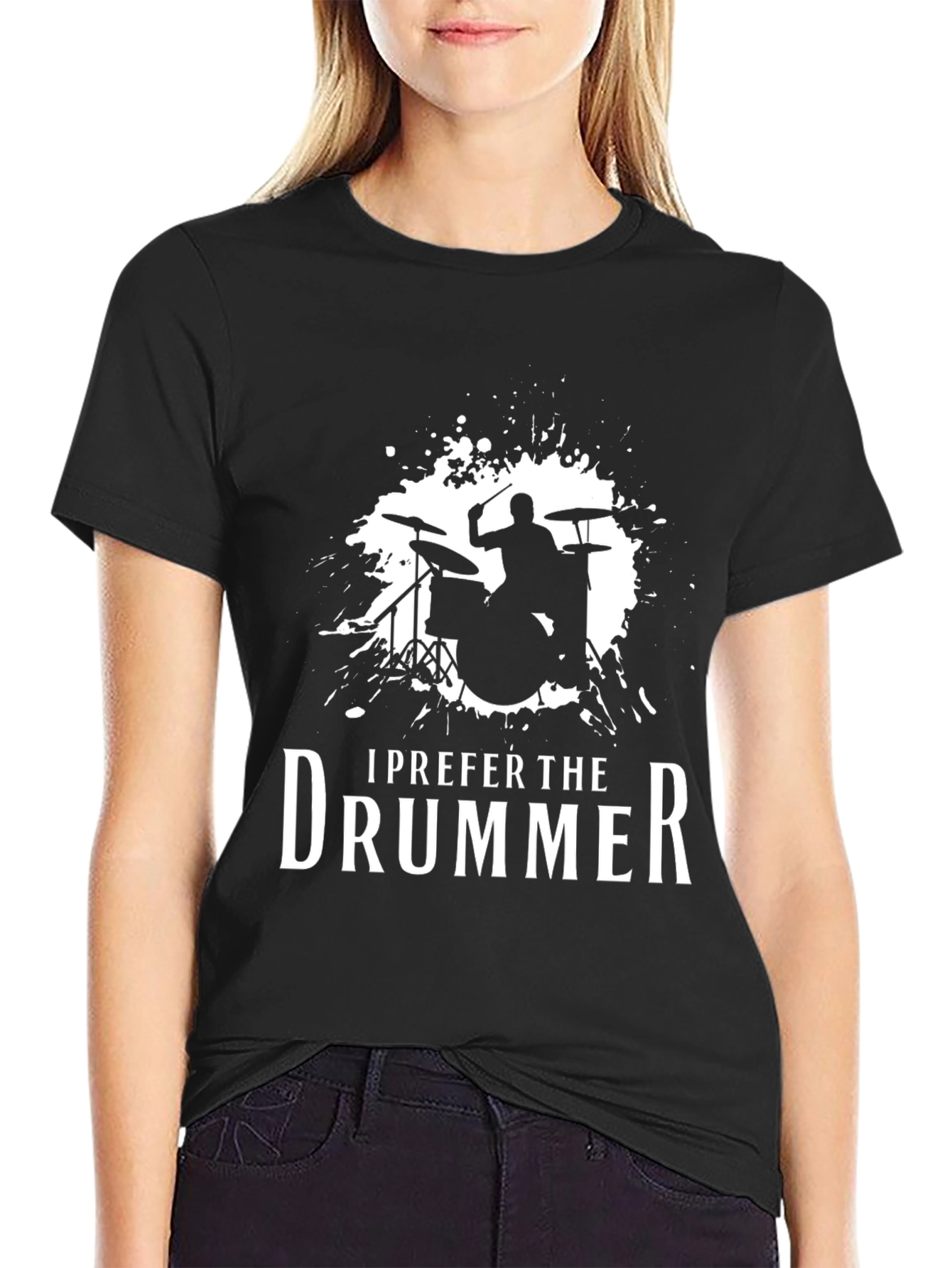 I Prefer The Drummer - Music Lover T-Shirt