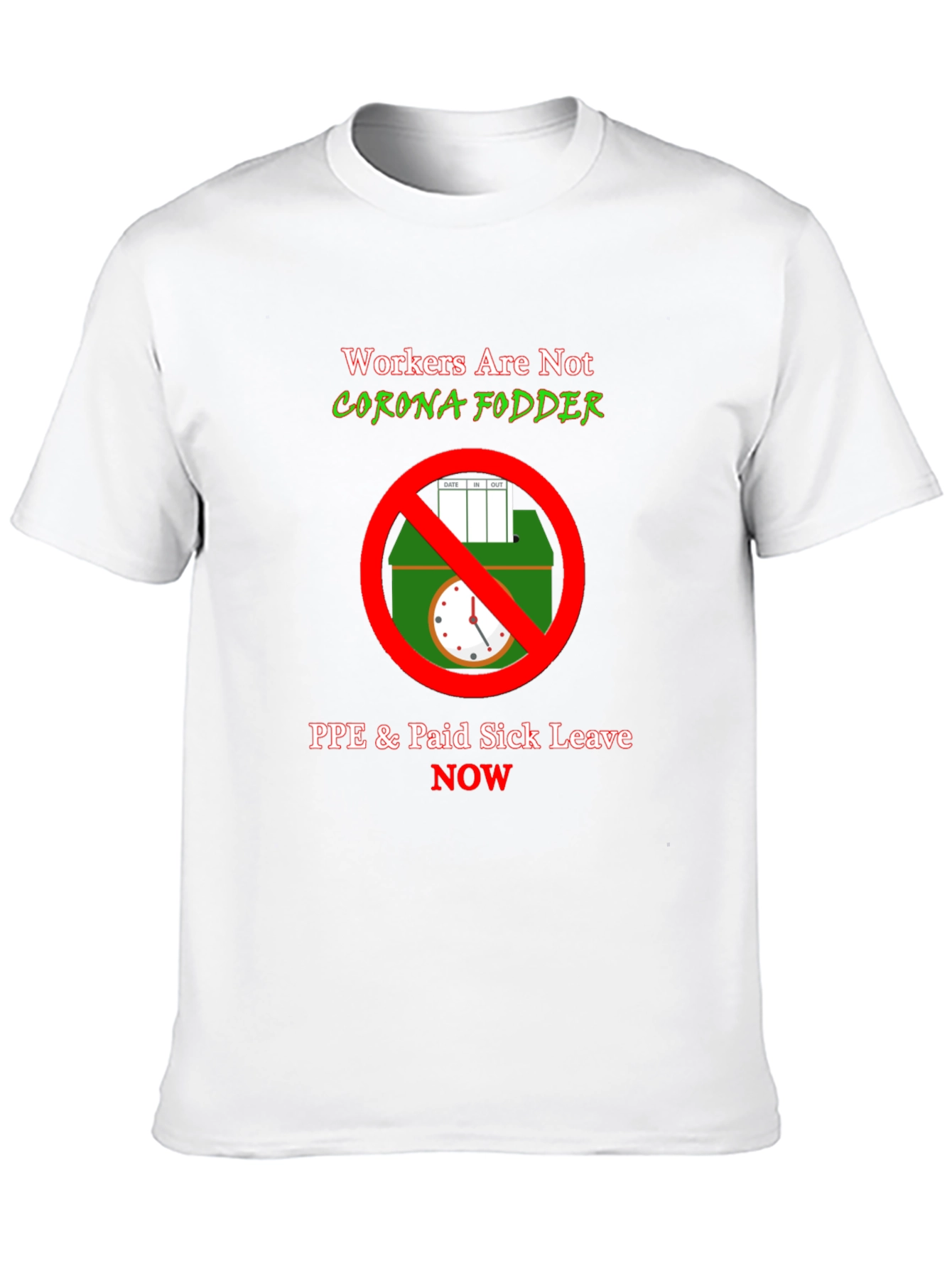 Workers Rights T-Shirt - PPE & Sick Leave