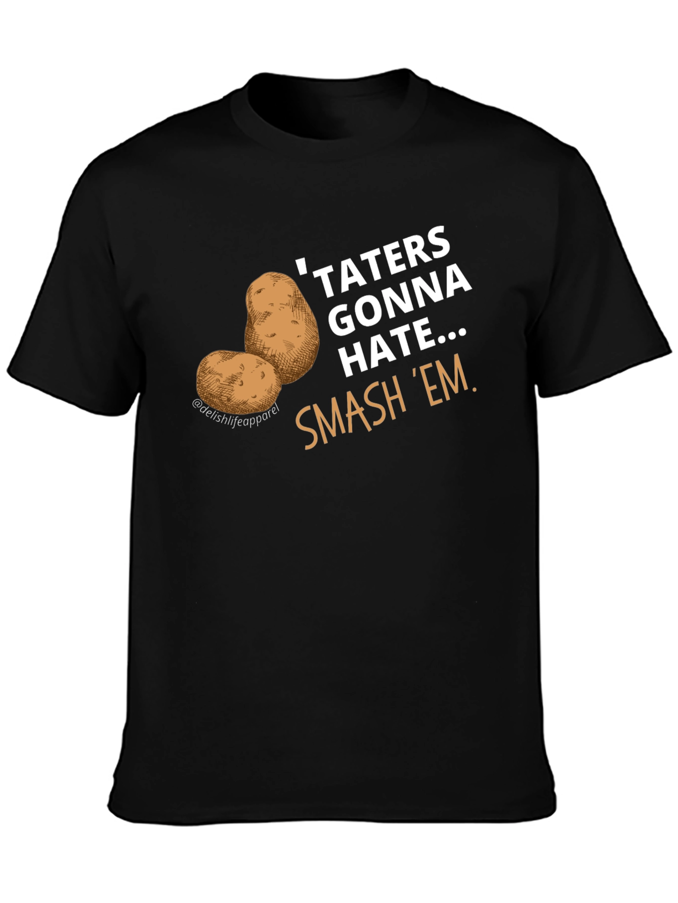 Taters Gonna Hate Funny Potato Graphic Tee