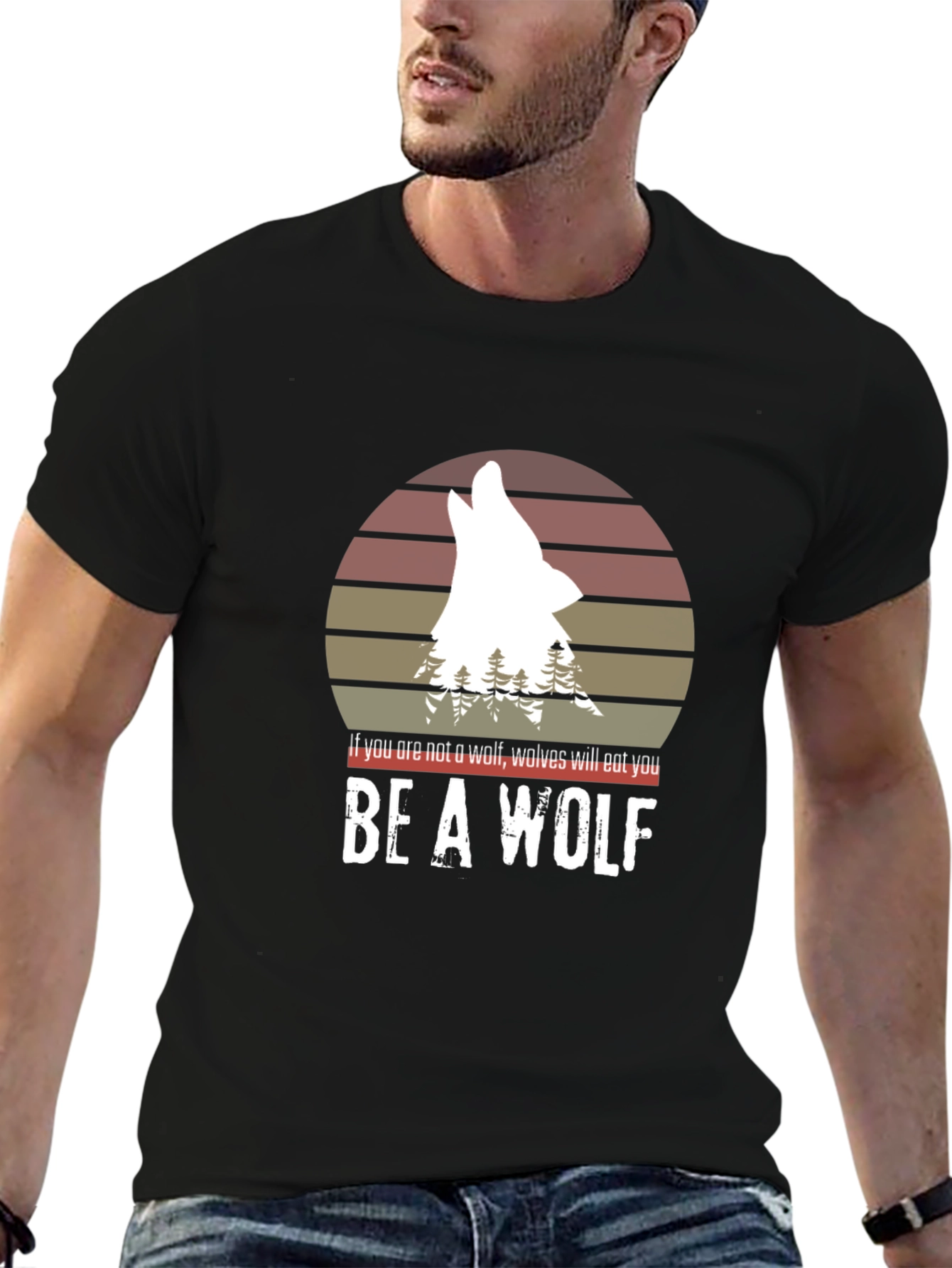 Be a Wolf T-Shirt - Motivational Graphic Tee