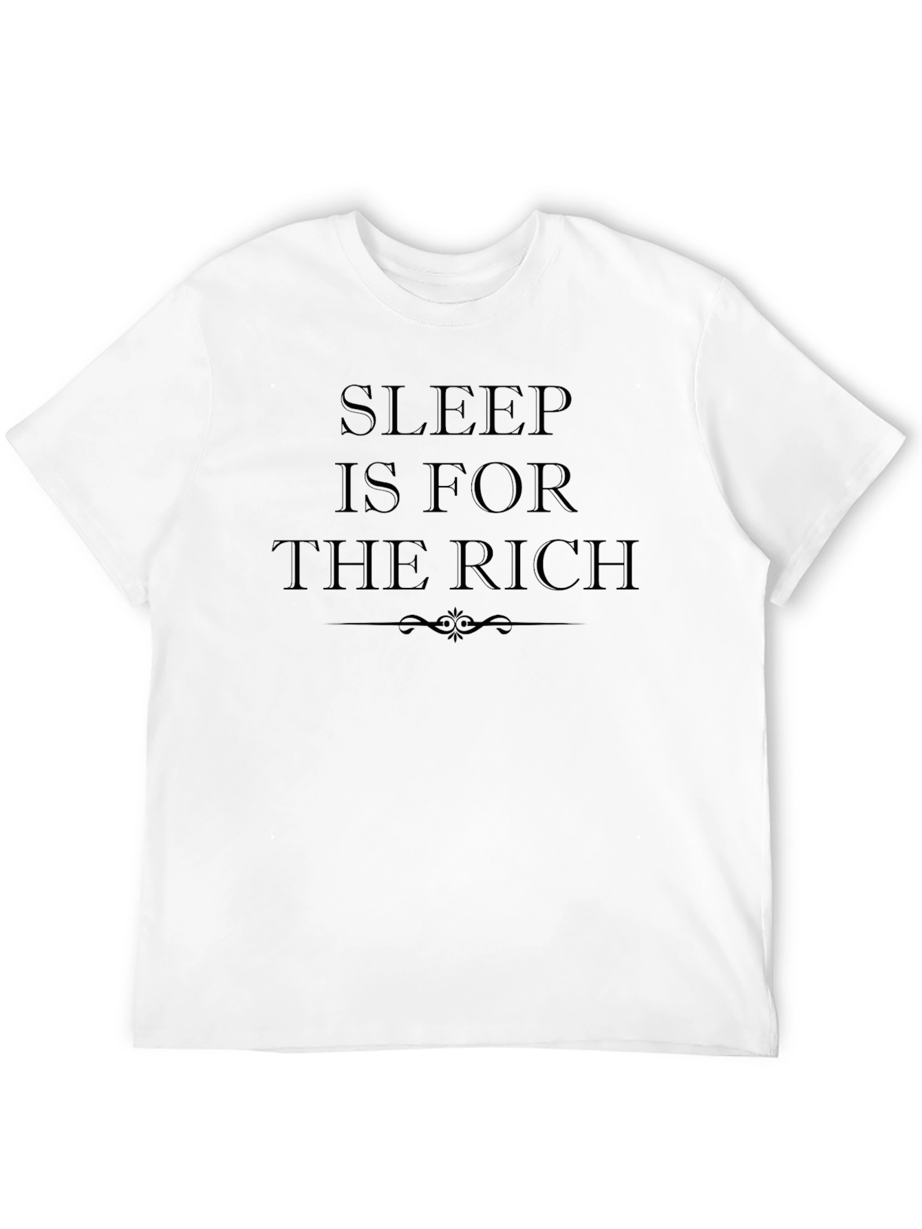 Sleep is For the Rich Black T-Shirt