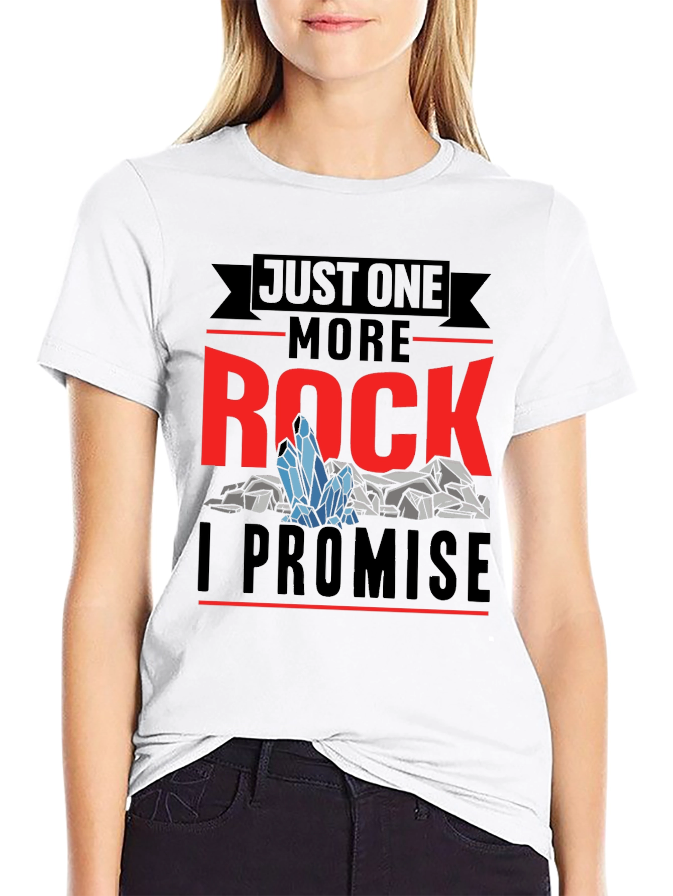 Just One More Rock Promise Graphic T-Shirt