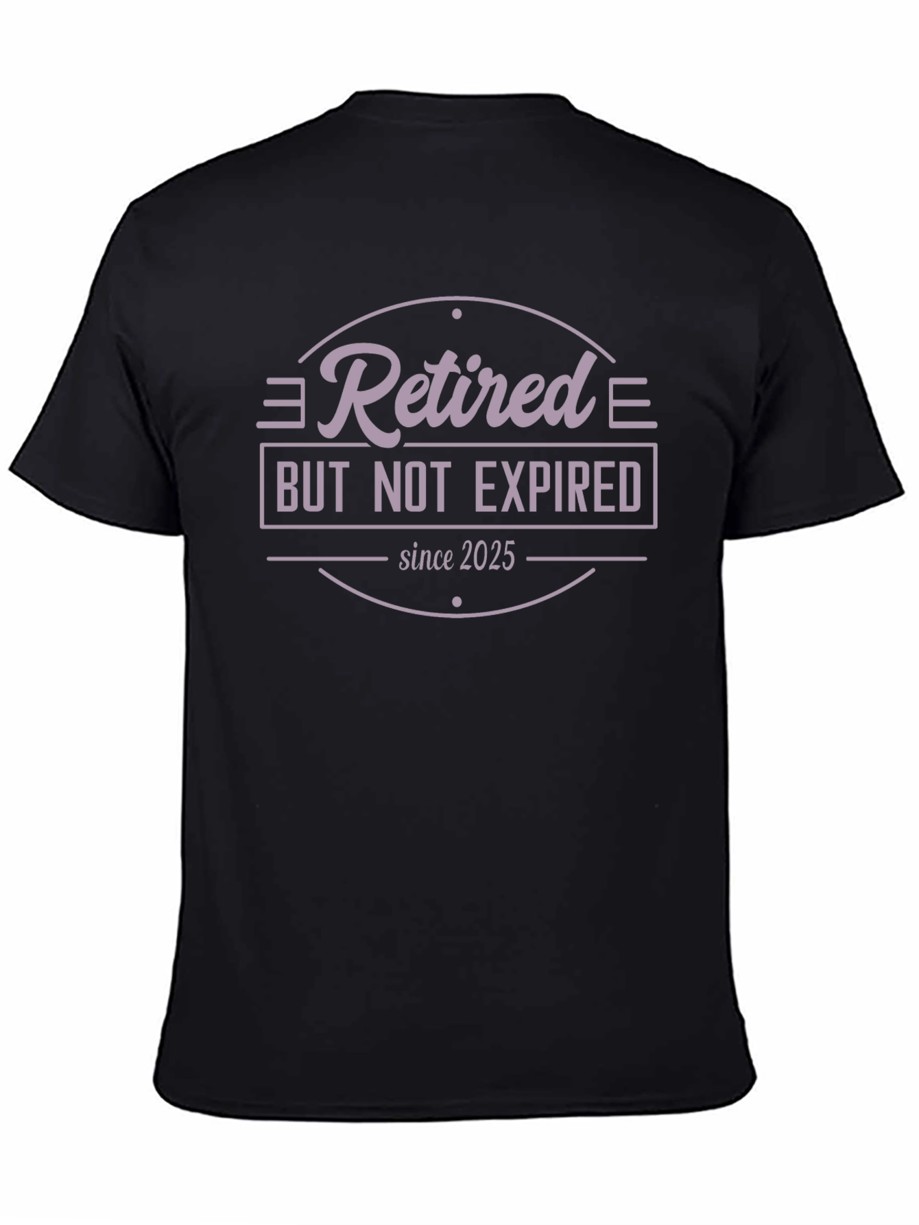 Retired But Not Expired Since 2025 T-Shirt