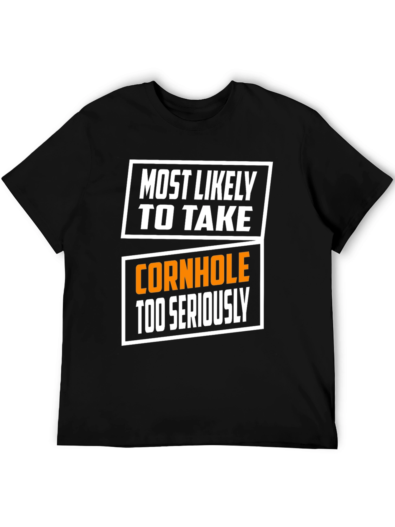 Cornhole Too Seriously T-Shirt