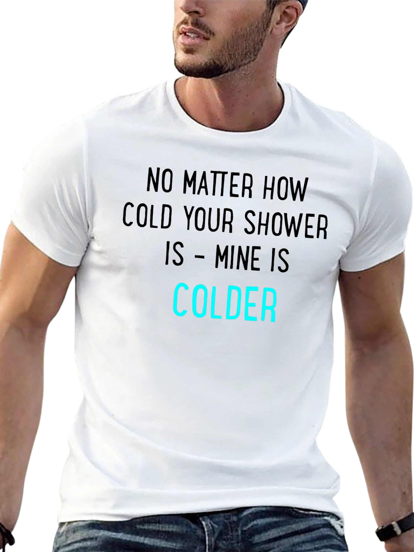 Funny Colder Shower T-Shirt - Humor Tee