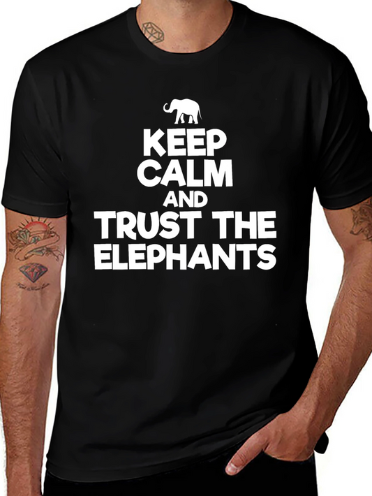 Keep Calm and Trust the Elephants T-Shirt