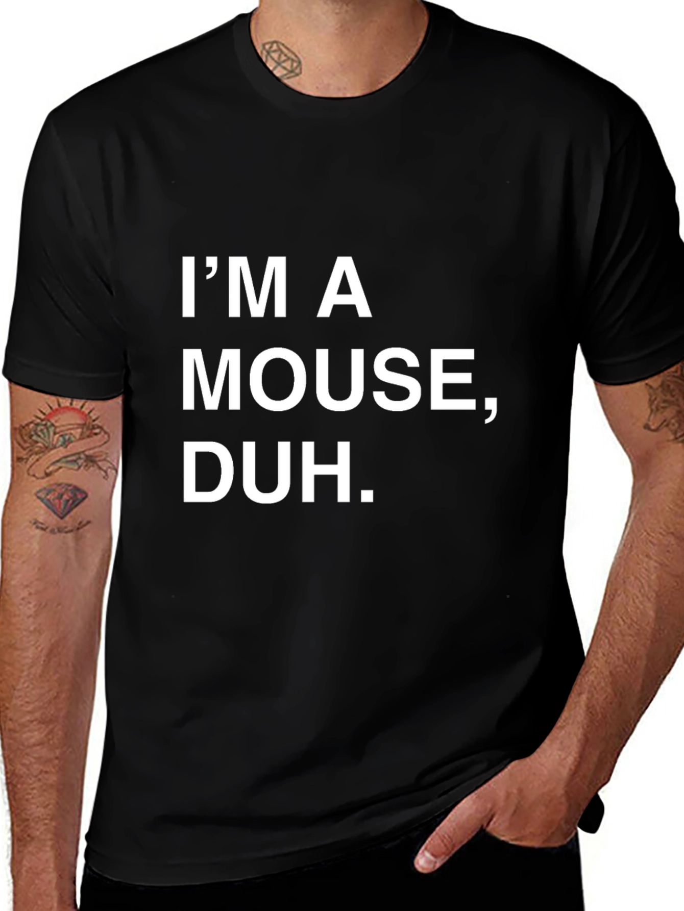 Im A Mouse Duh T-Shirt - Funny Sarcastic Tee