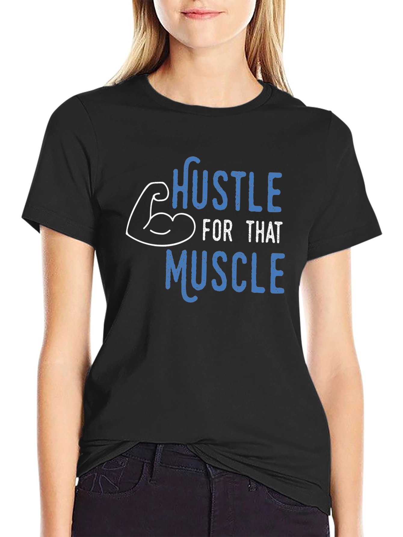 Hustle For That Muscle T-Shirt