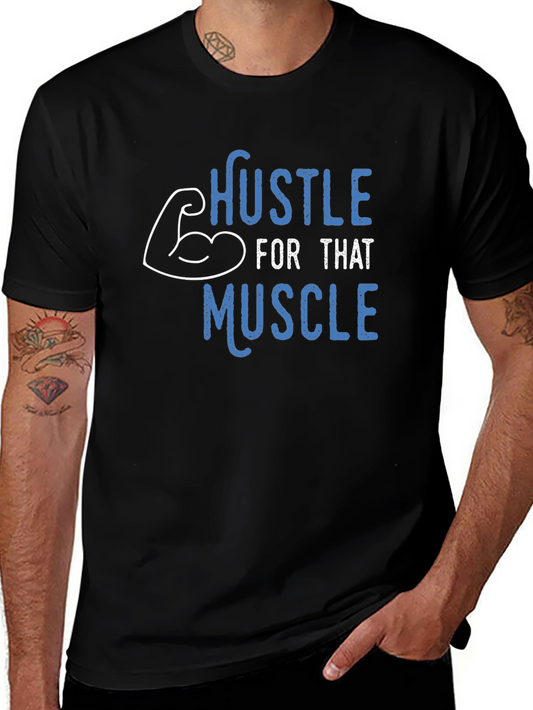 Hustle For That Muscle T-Shirt