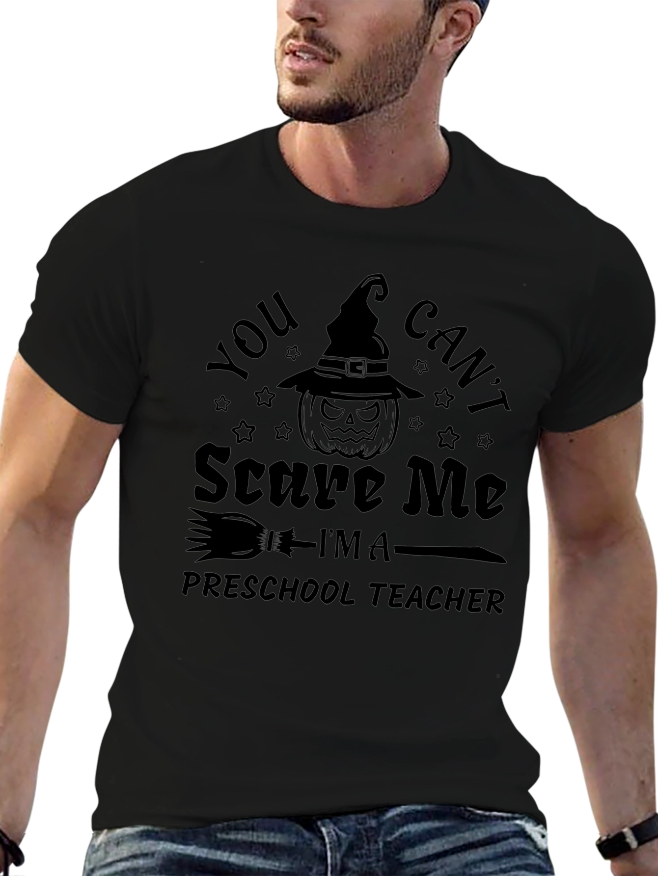 You Cant Scare Me Preschool Teacher Halloween T-Shirt