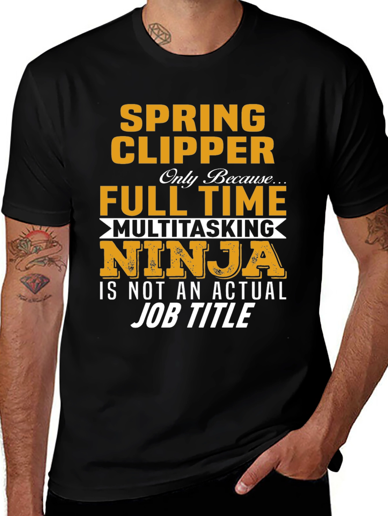 Spring Clipper Full Time Multitasking Ninja Job Title T-Shirt