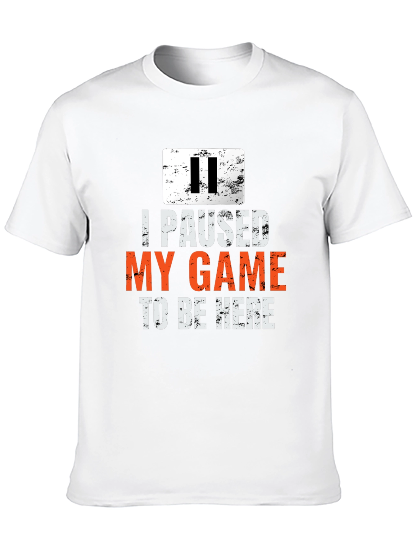 I Paused My Game to Be Here T-Shirt