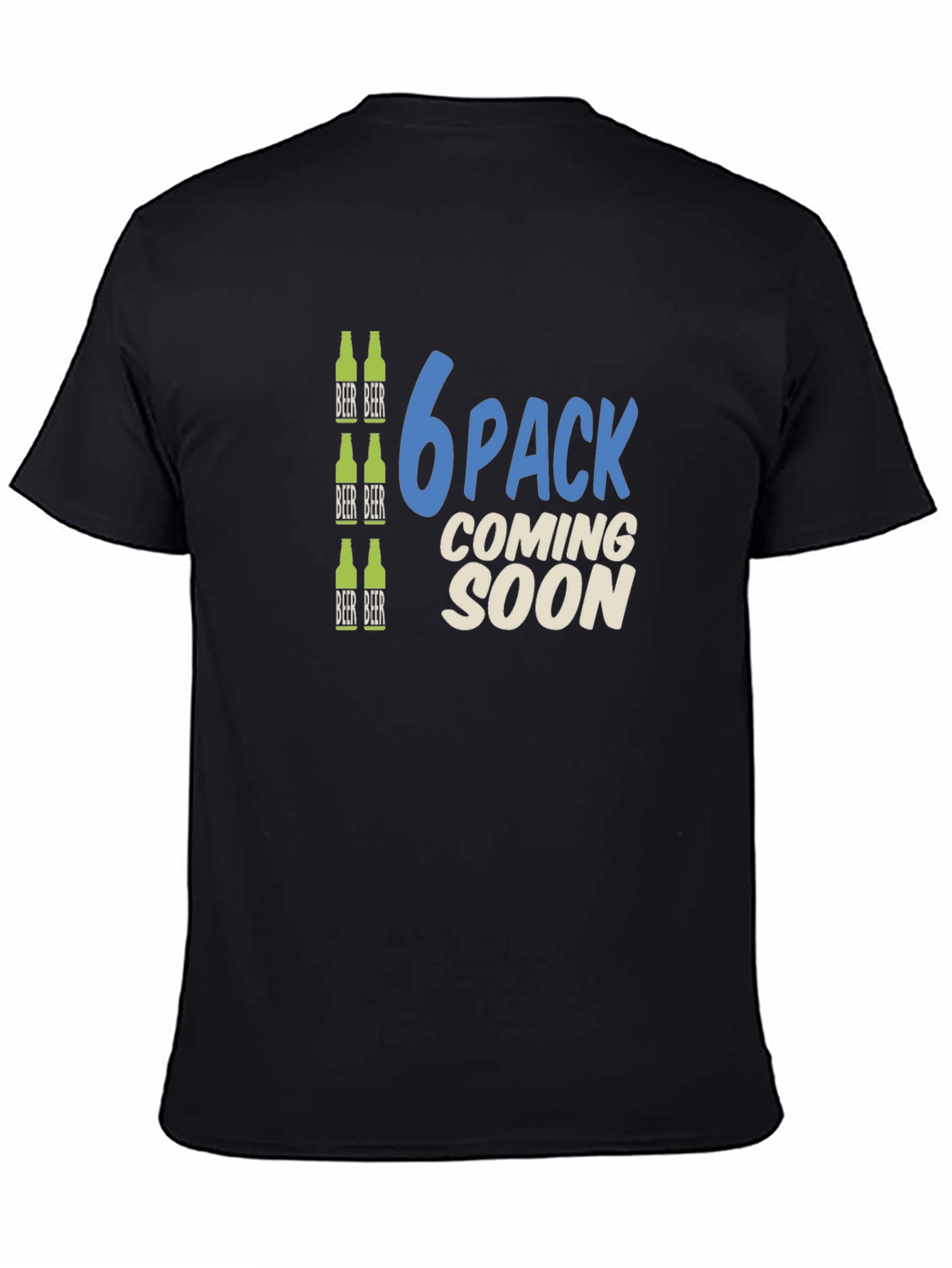 6 Pack Coming Soon Funny T-Shirt