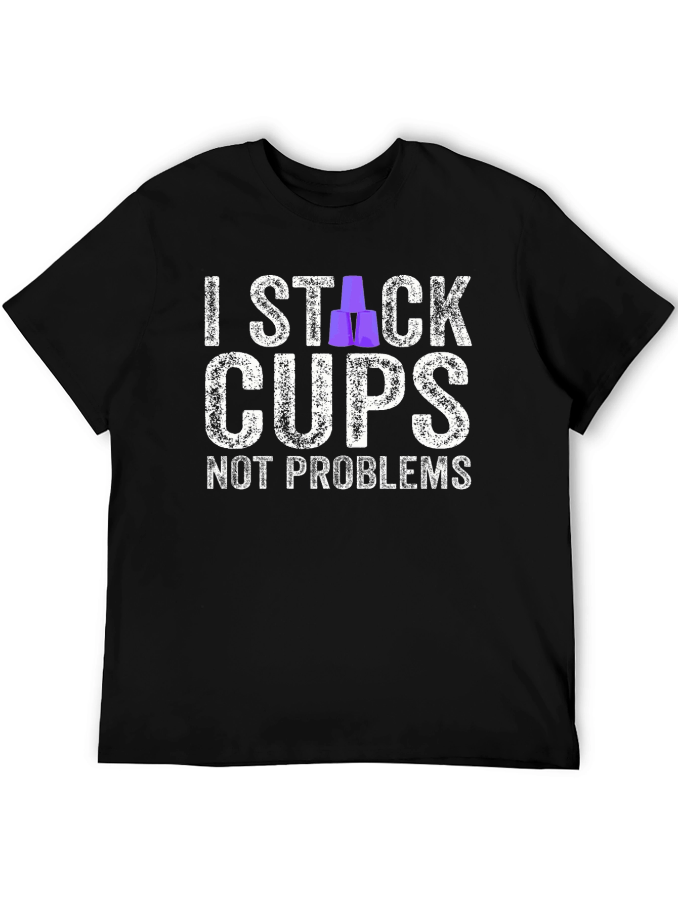I Stack Cups Not Problems Graphic T-Shirt
