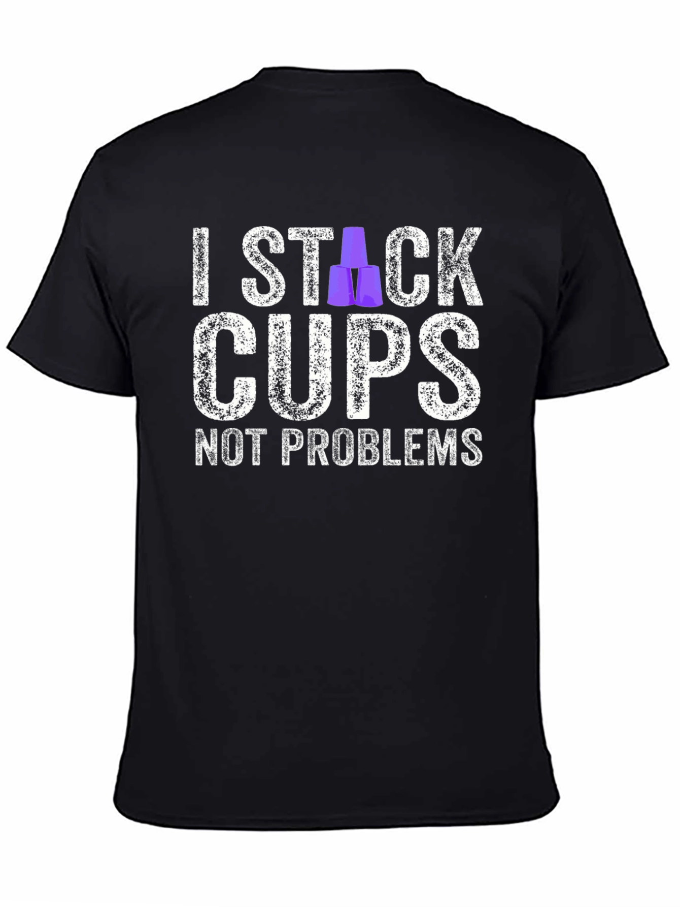 I Stack Cups Not Problems Graphic T-Shirt