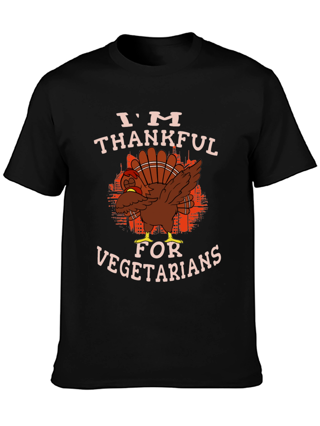Thanksgiving Turkey T-Shirt - Im Thankful For Vegetarians