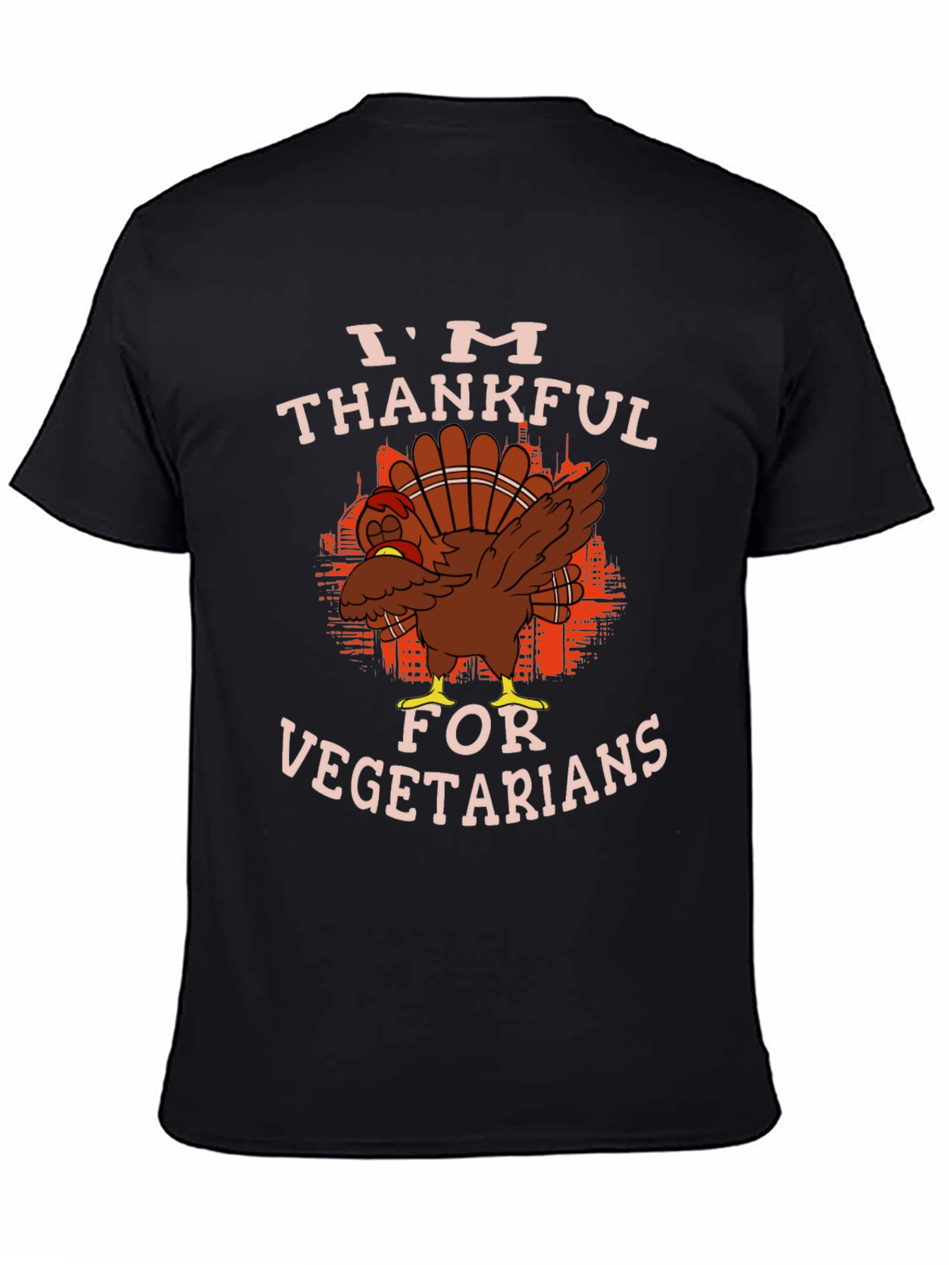 Thanksgiving Turkey T-Shirt - Im Thankful For Vegetarians