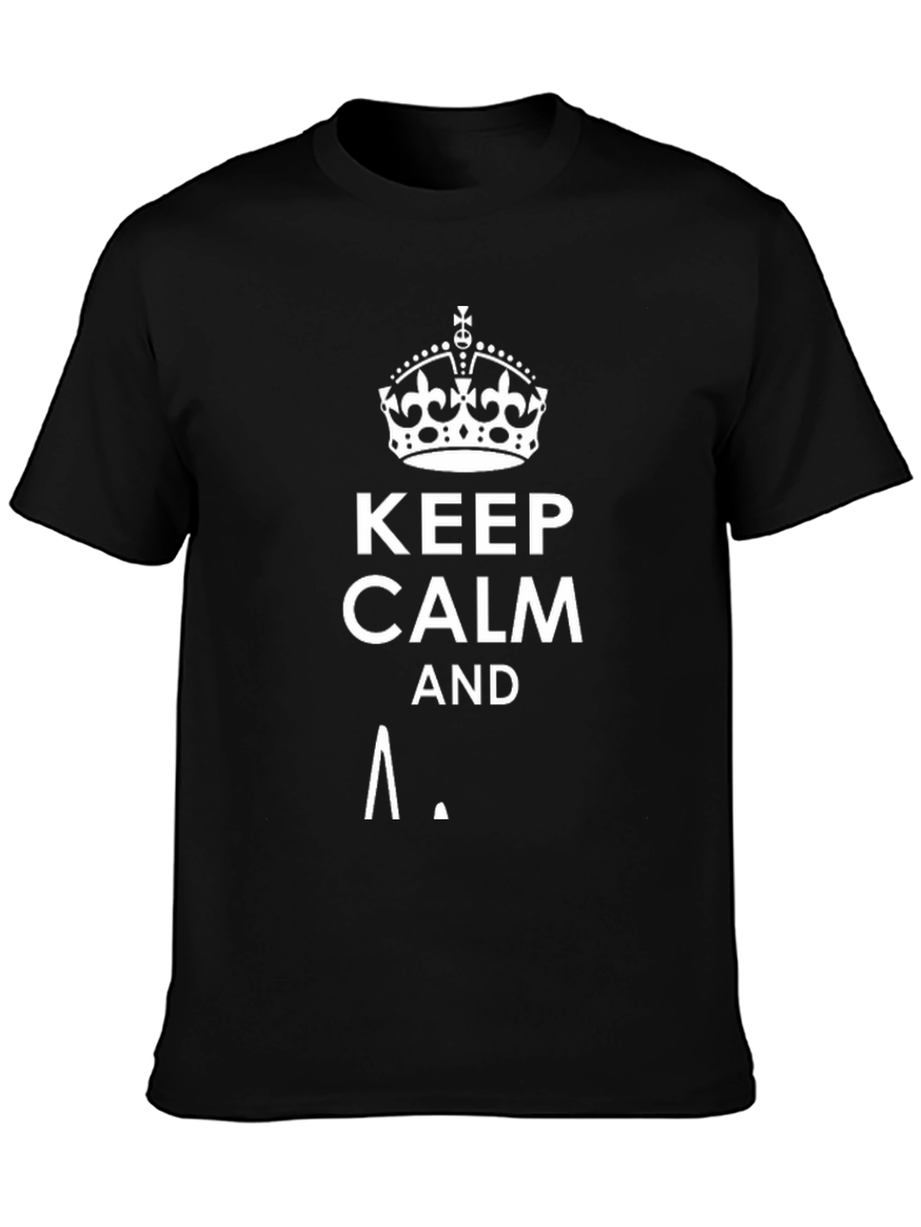 Keep Calm T-Shirt | Novelty Graphic Tee
