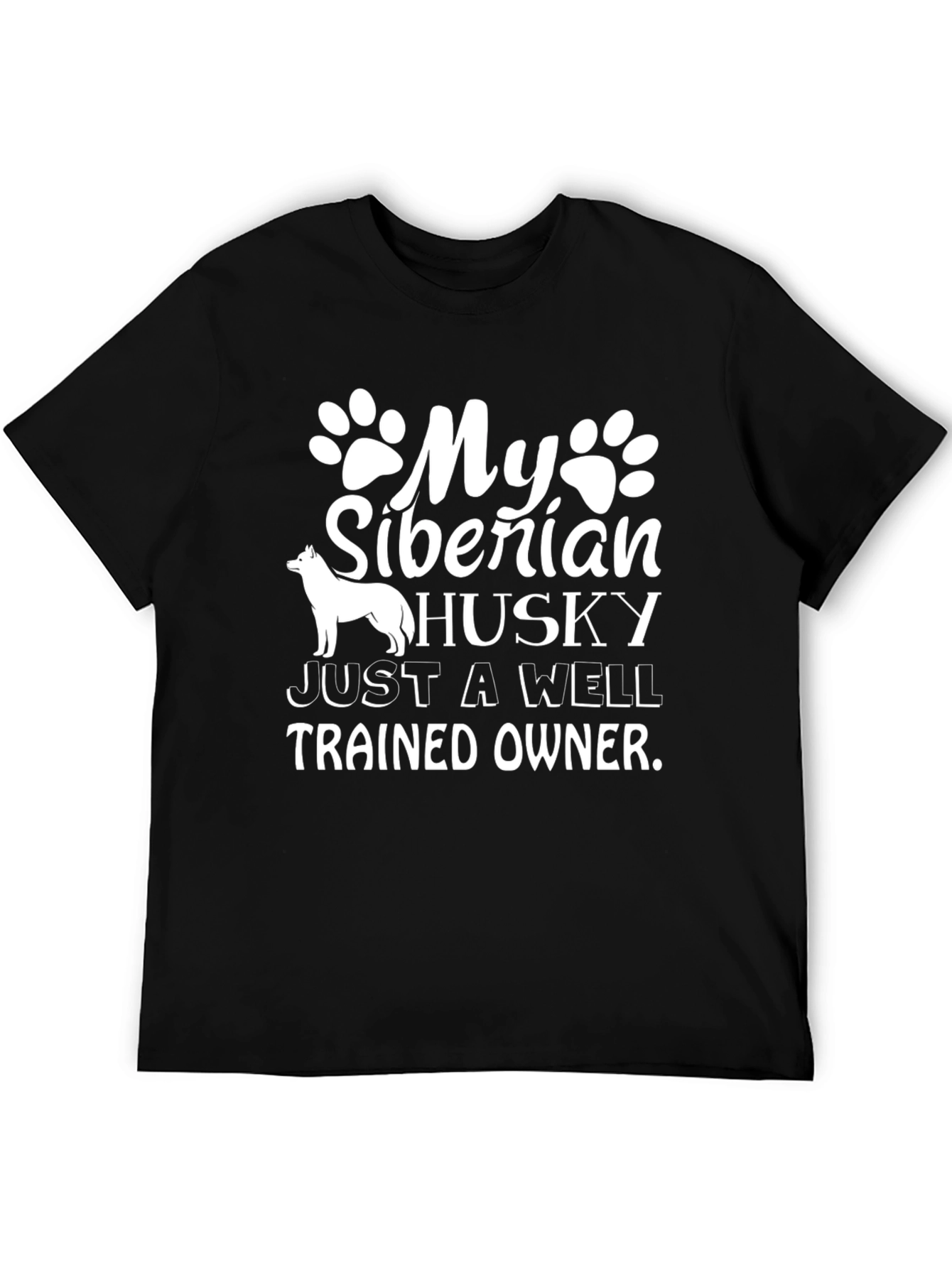 Siberian Husky T-Shirt - Well Trained Owner Tee