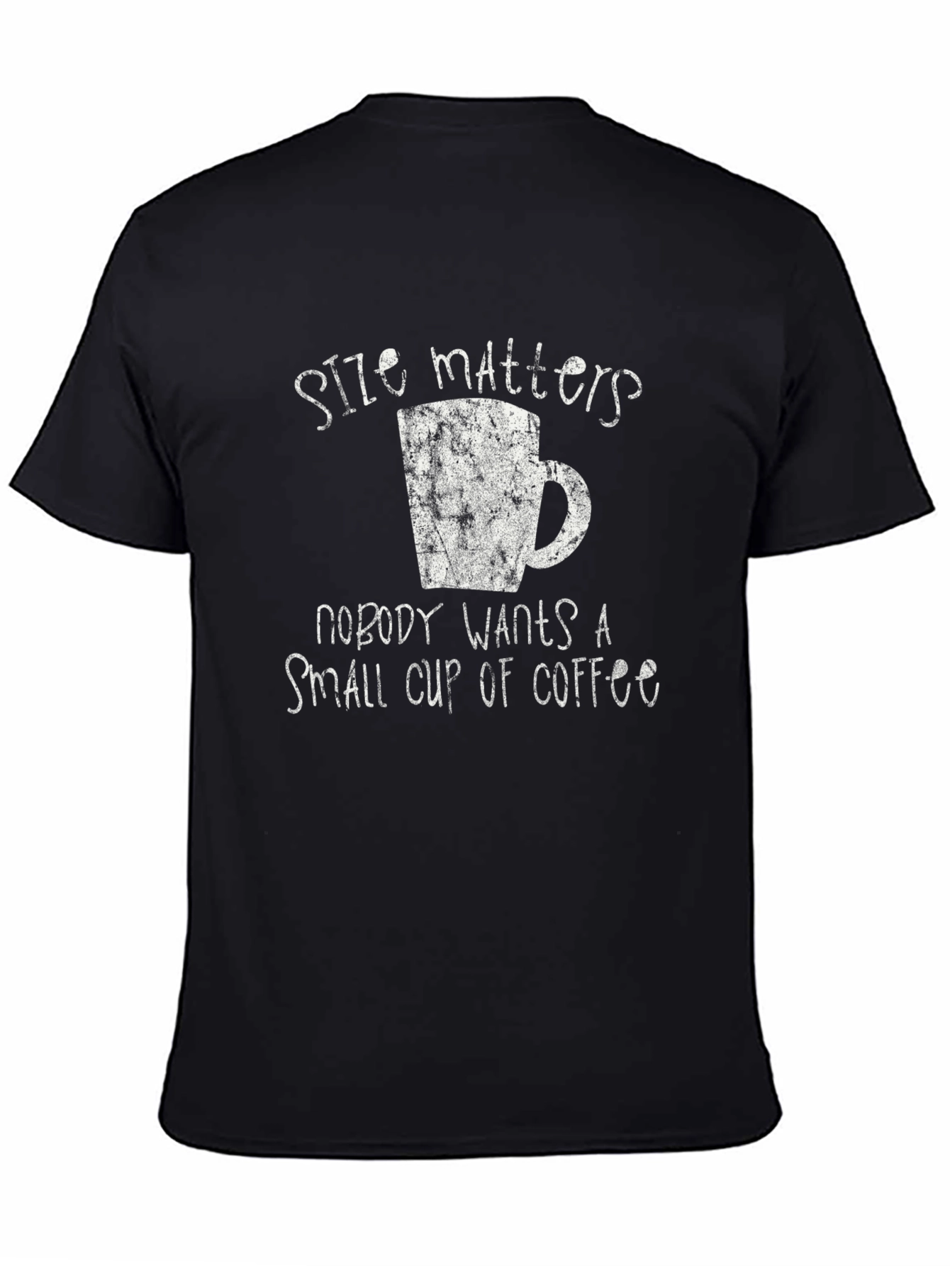 Size Matters Coffee T-Shirt