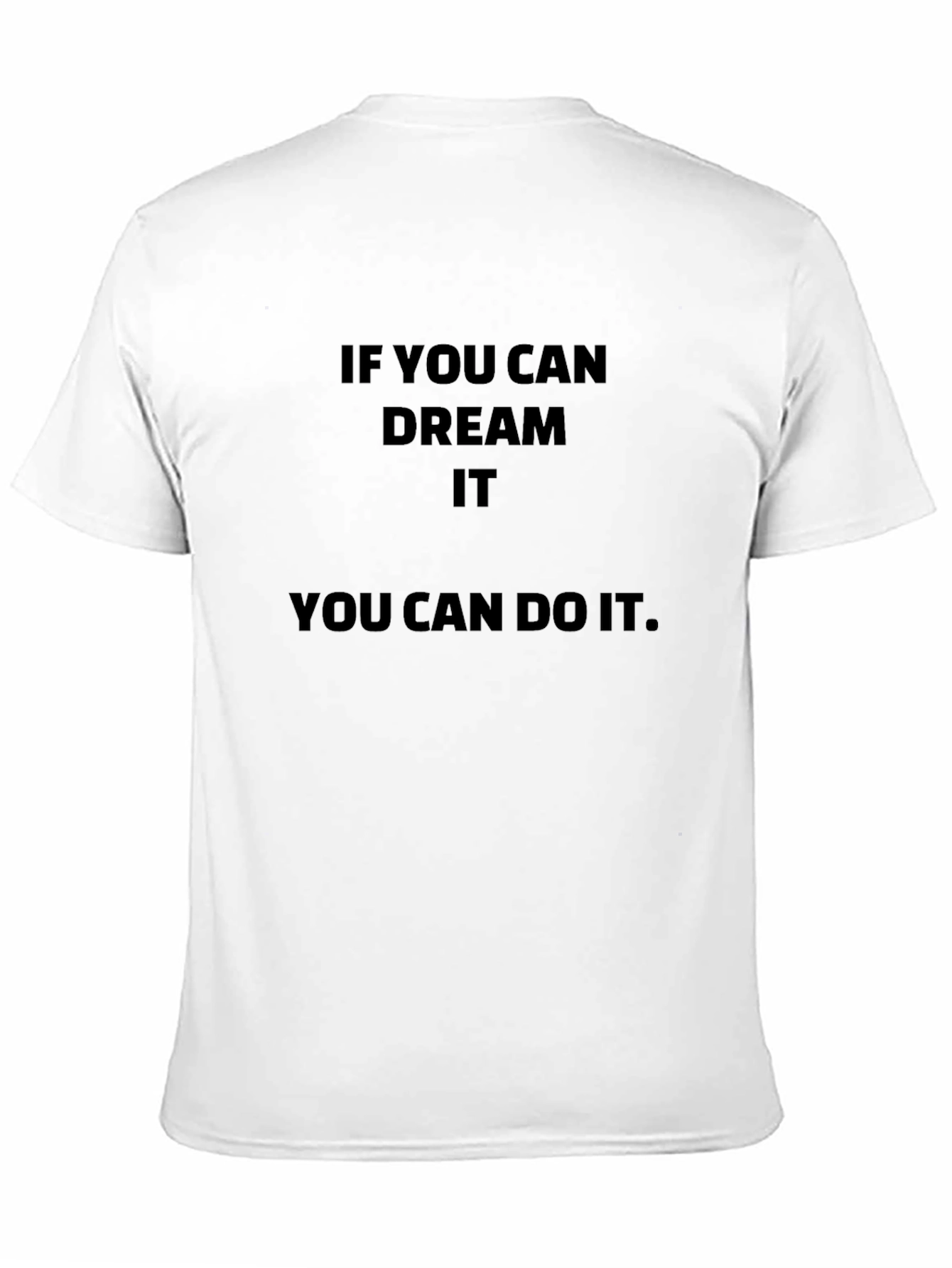 Motivational Dream It Do It Black T-Shirt