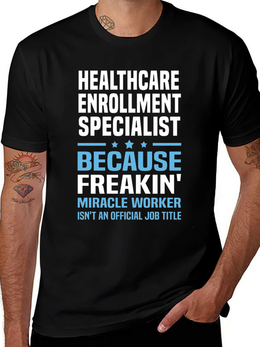 Healthcare Enrollment Specialist Funny T-Shirt